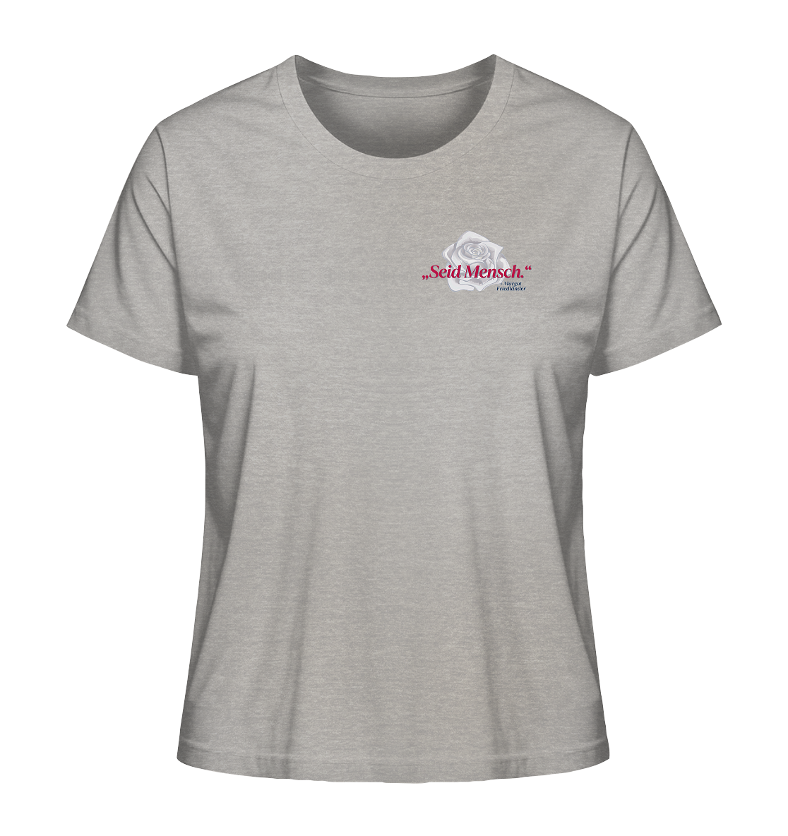 Seid Mensch "Weiße Rose Edition" - Ladies Organic Shirt