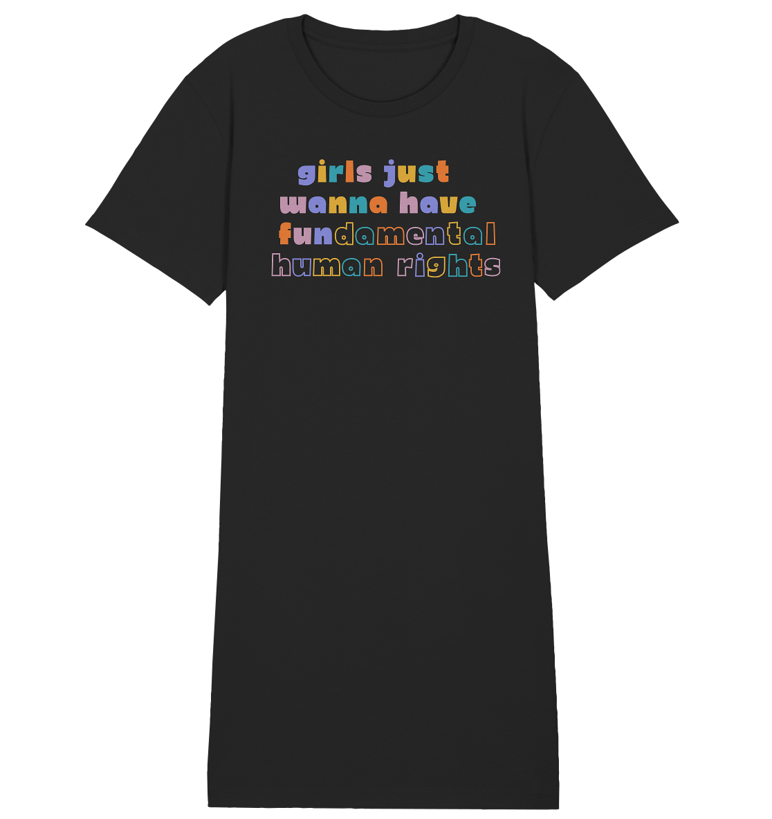 Girls just wanna have fundamental Human Rights - Ladies Organic Shirt Dress