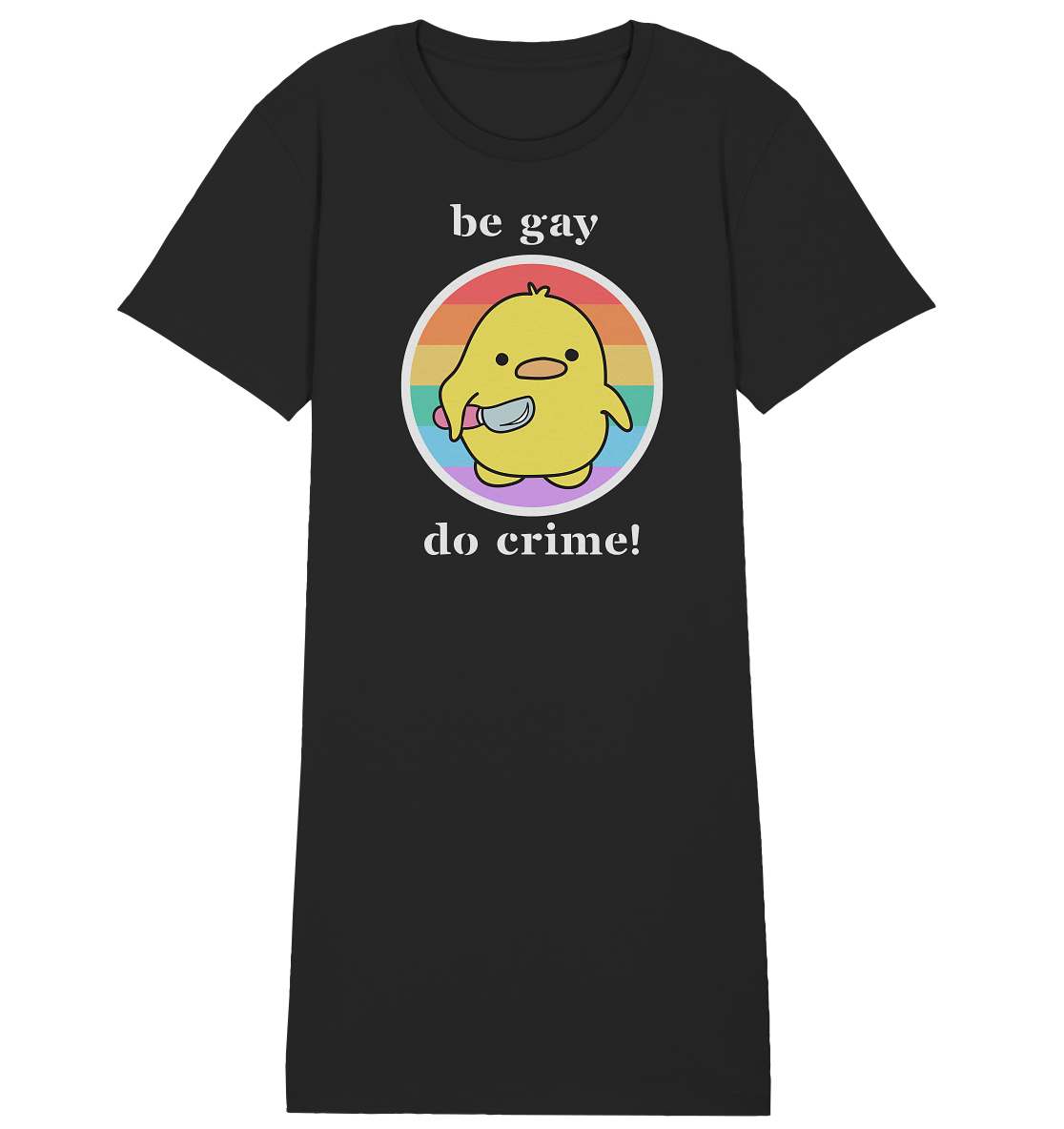 Be Gay Do Crime - Ladies Organic Shirt Dress