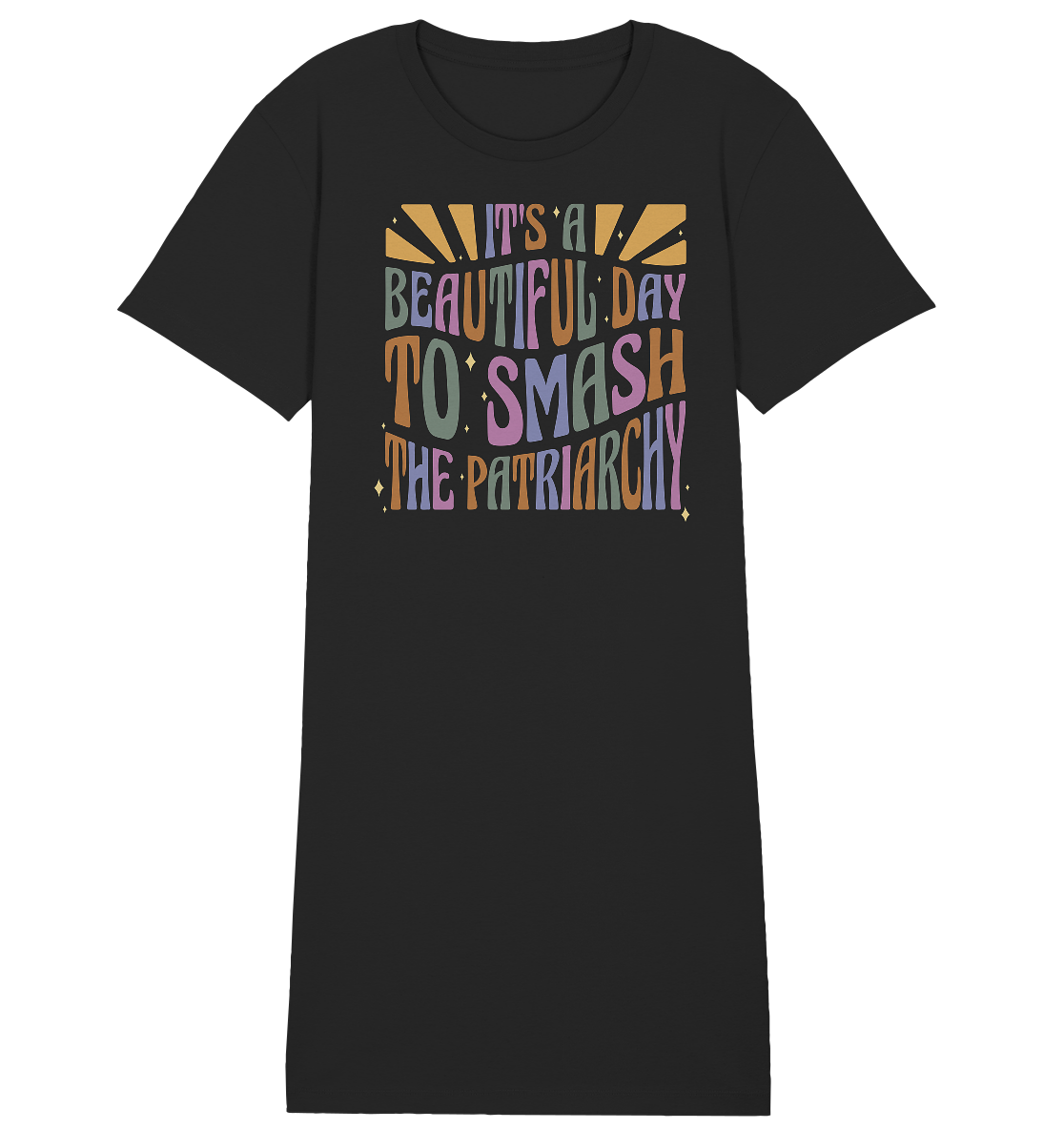 It's a Beautiful Day to Smash the Patriarchy - Ladies Organic Shirt Dress