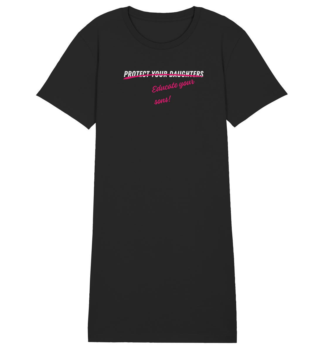 Don't Protect Your Daughters: Educate Your Sons - Ladies Organic Shirt Dress