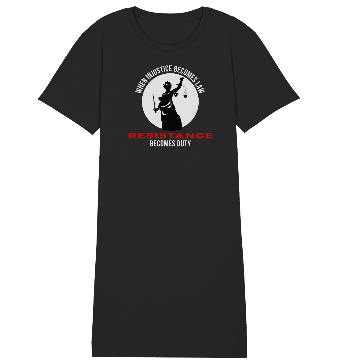 When Injustice becomes Law Resistance becomes Duty - Ladies Organic Shirt Dress