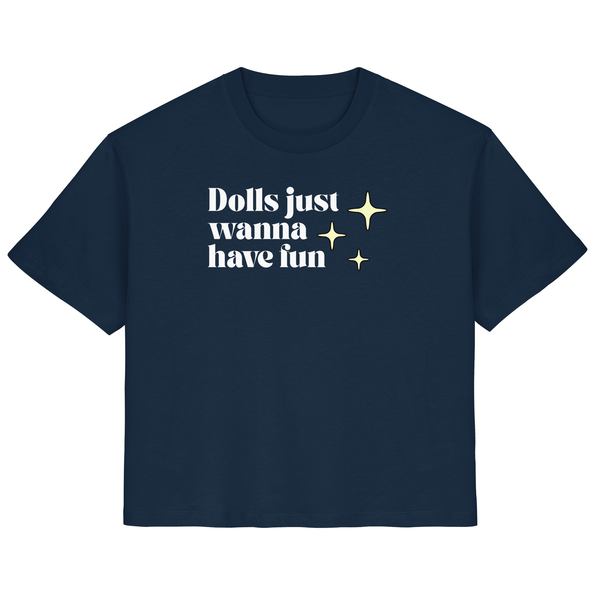 Dolls Just Wanna Have Fun - Ladies Organic Shirt