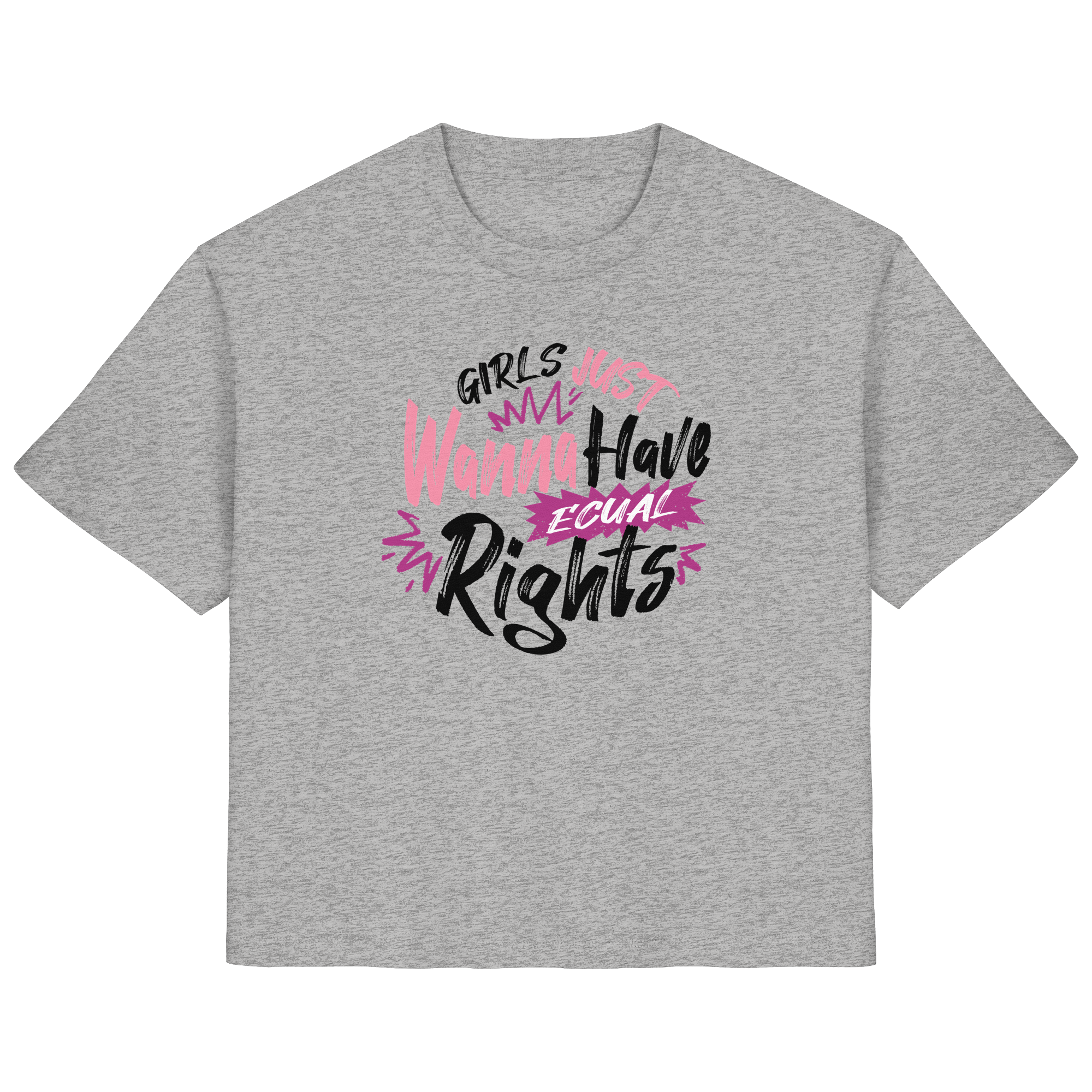 Girls Just Wanna Have Equal Rights - Ladies Organic Shirt