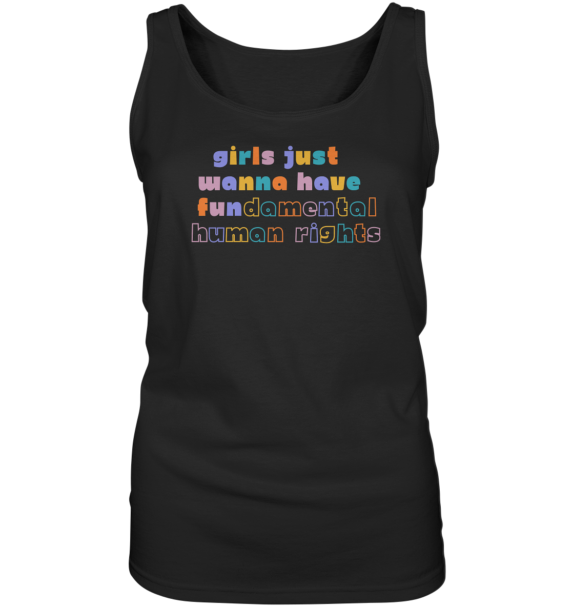 Girls just wanna have fundamental Human Rights - Ladies Tank-Top