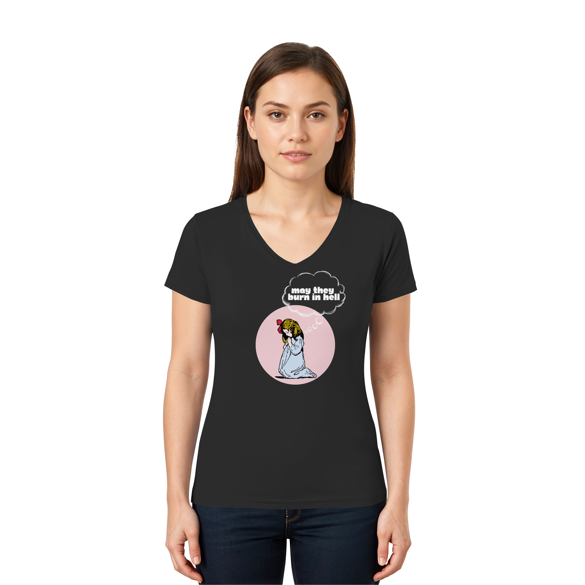 May They Burn in Hell - Ladies V-Neck Shirt
