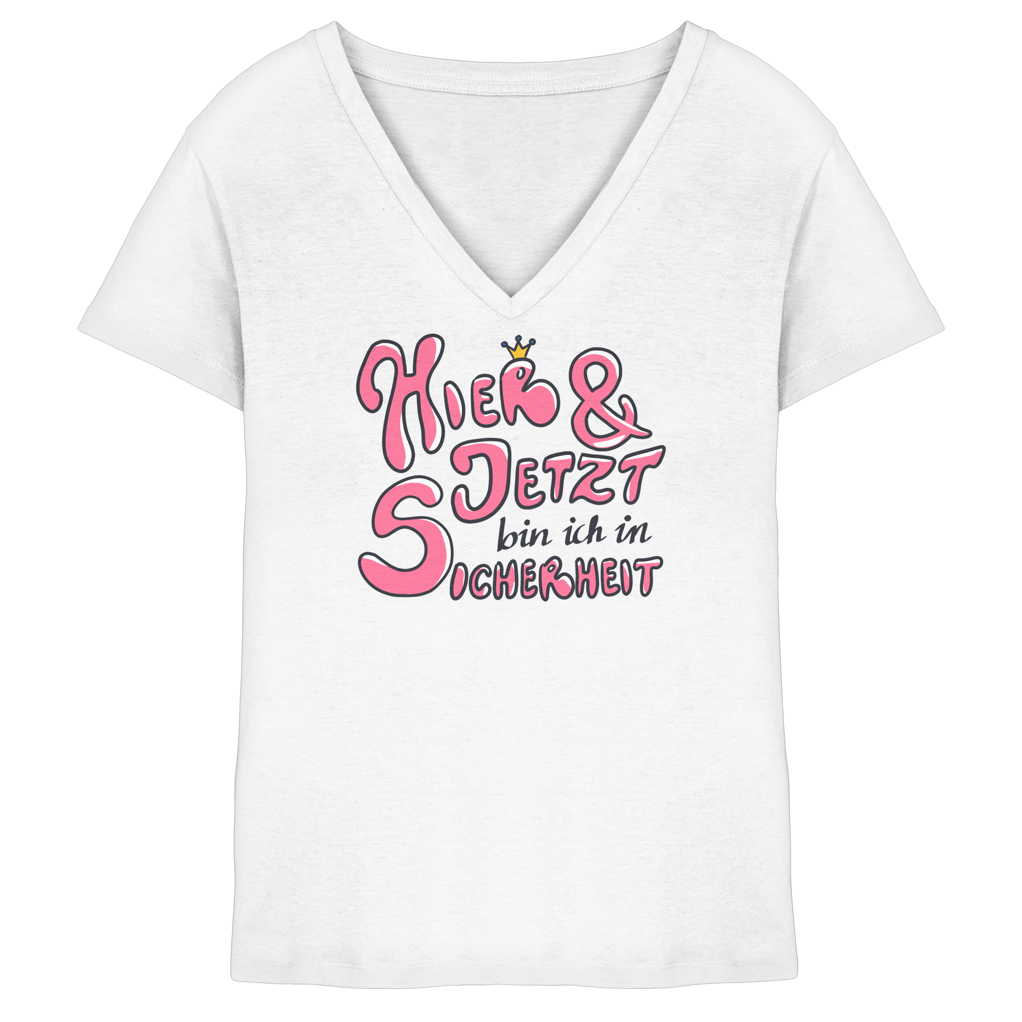 Hier und jetzt bin ich in Sicherheit "Pinke Edition" - Ladies V-Neck Shirt
