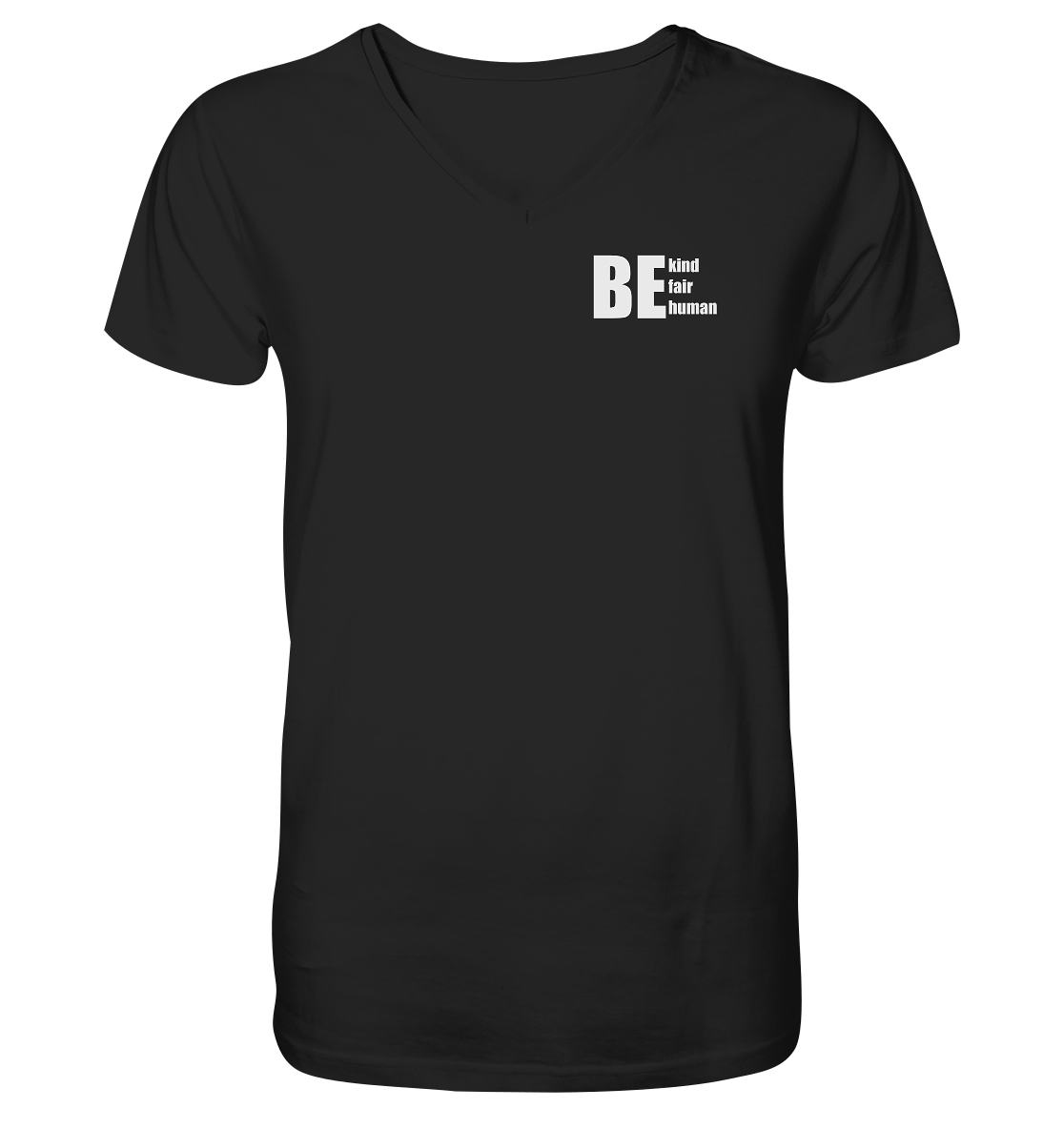 Be Kind Fair Human "Statement Edition" - Mens Organic V-Neck Shirt