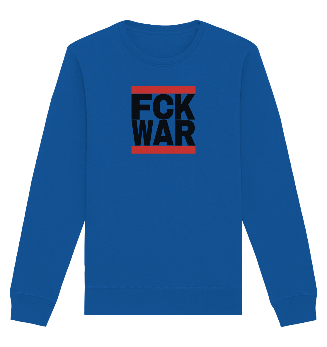 FCK WAR (schwarze Schrift) - Organic Basic Unisex Sweatshirt