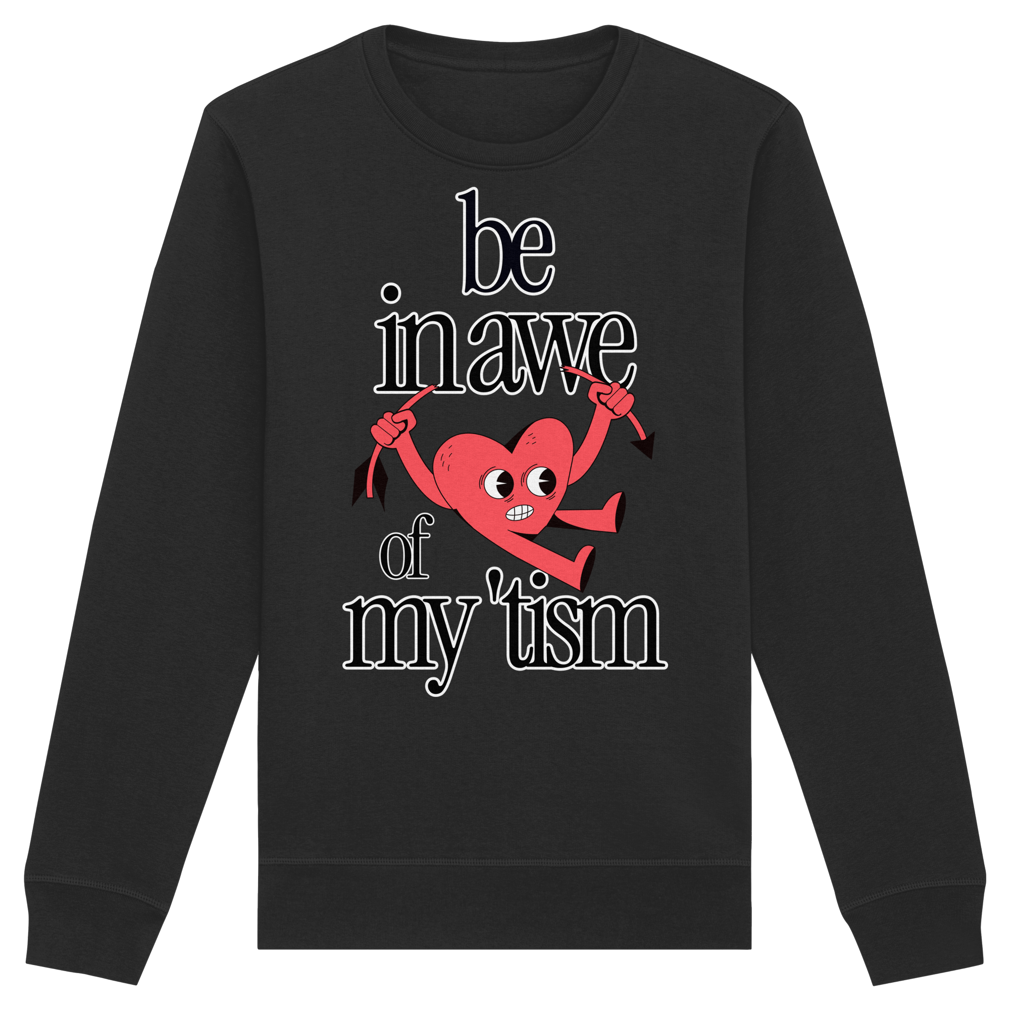 Be in Awe of my 'tism - Organic Basic Unisex Sweatshirt