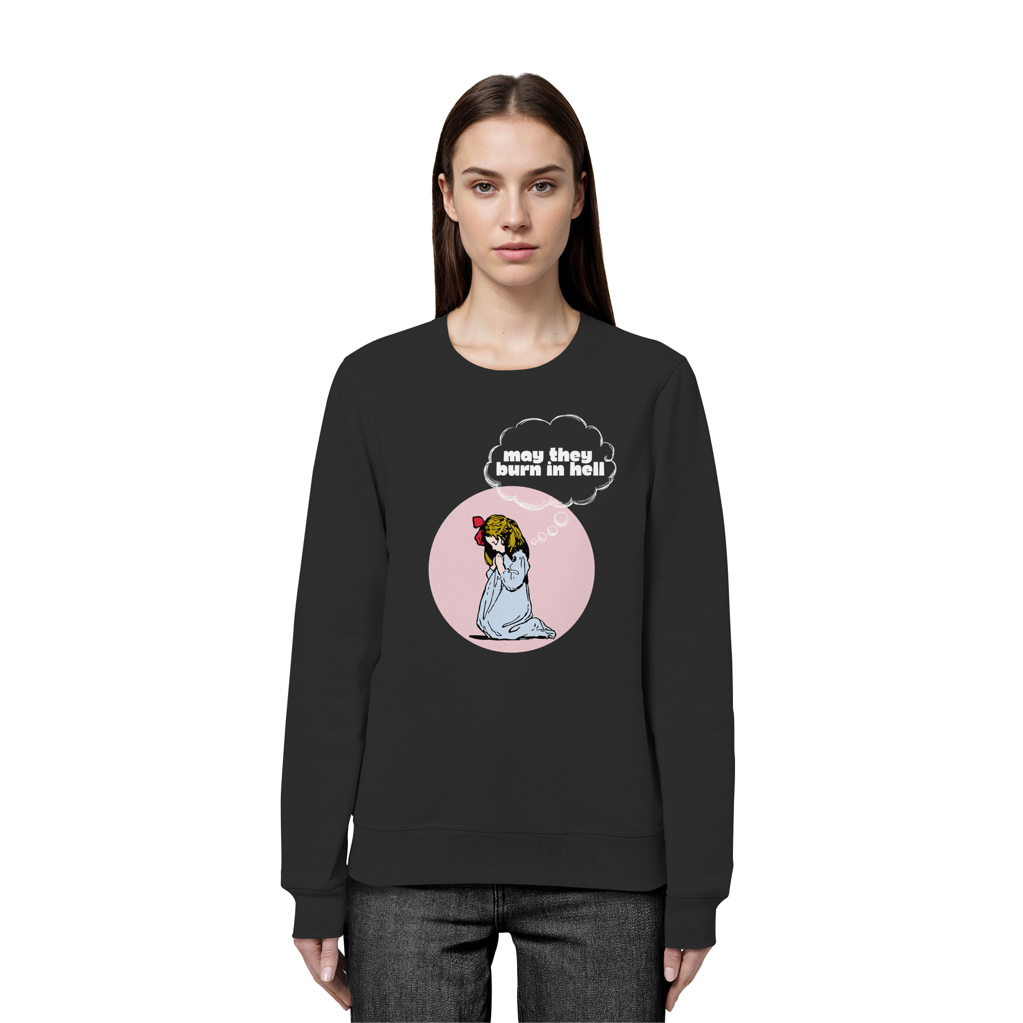 May They Burn in Hell - Organic Basic Unisex Sweatshirt