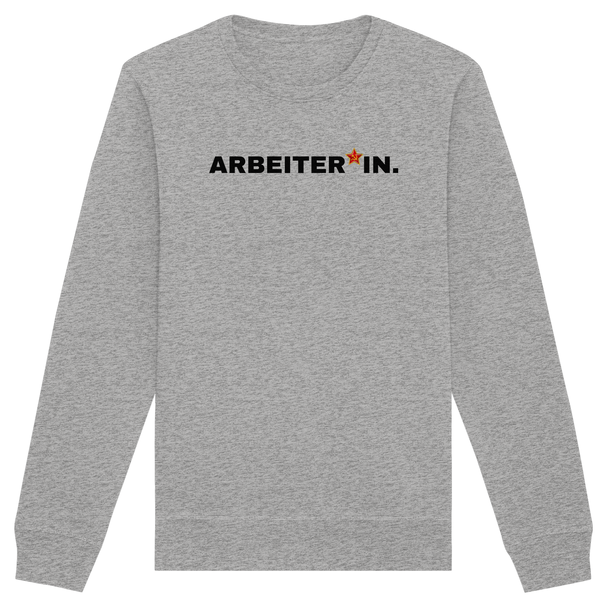ARBEITER*IN. "Plain Work Edition" - Organic Basic Unisex Sweatshirt