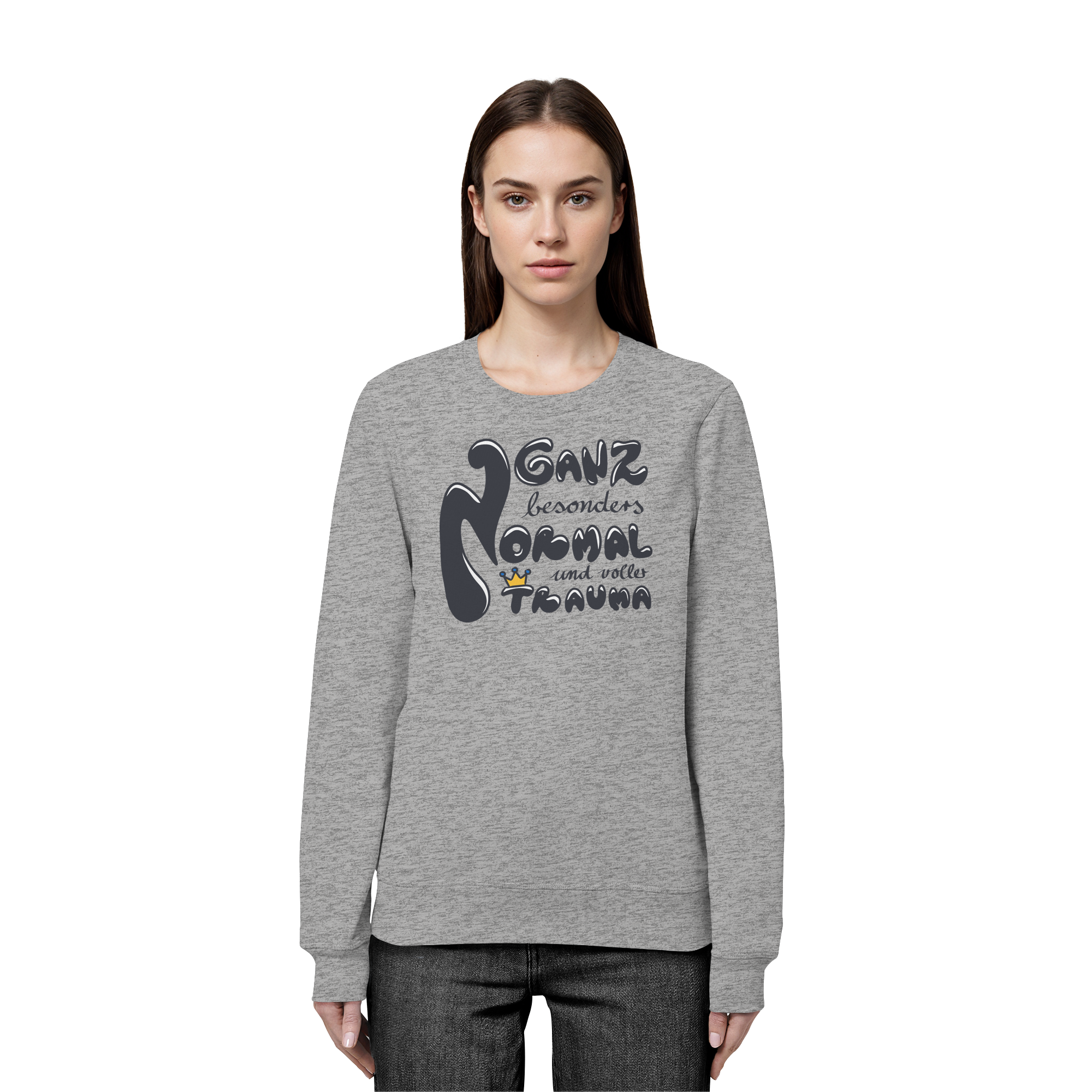 Ganz besonders Normal und voller Trauma "Schwarze Edition" - Organic Basic Unisex Sweatshirt