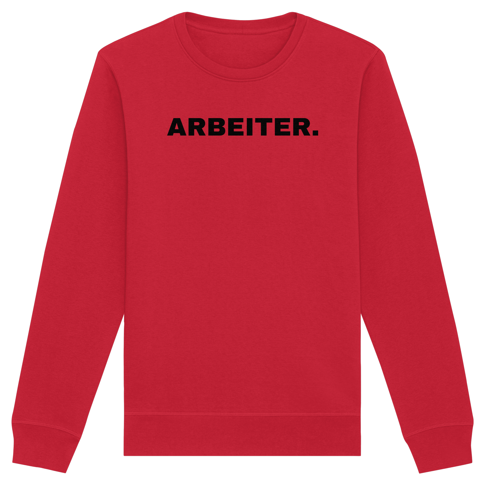 ARBEITER. "Plain Work Edition" - Organic Basic Unisex Sweatshirt