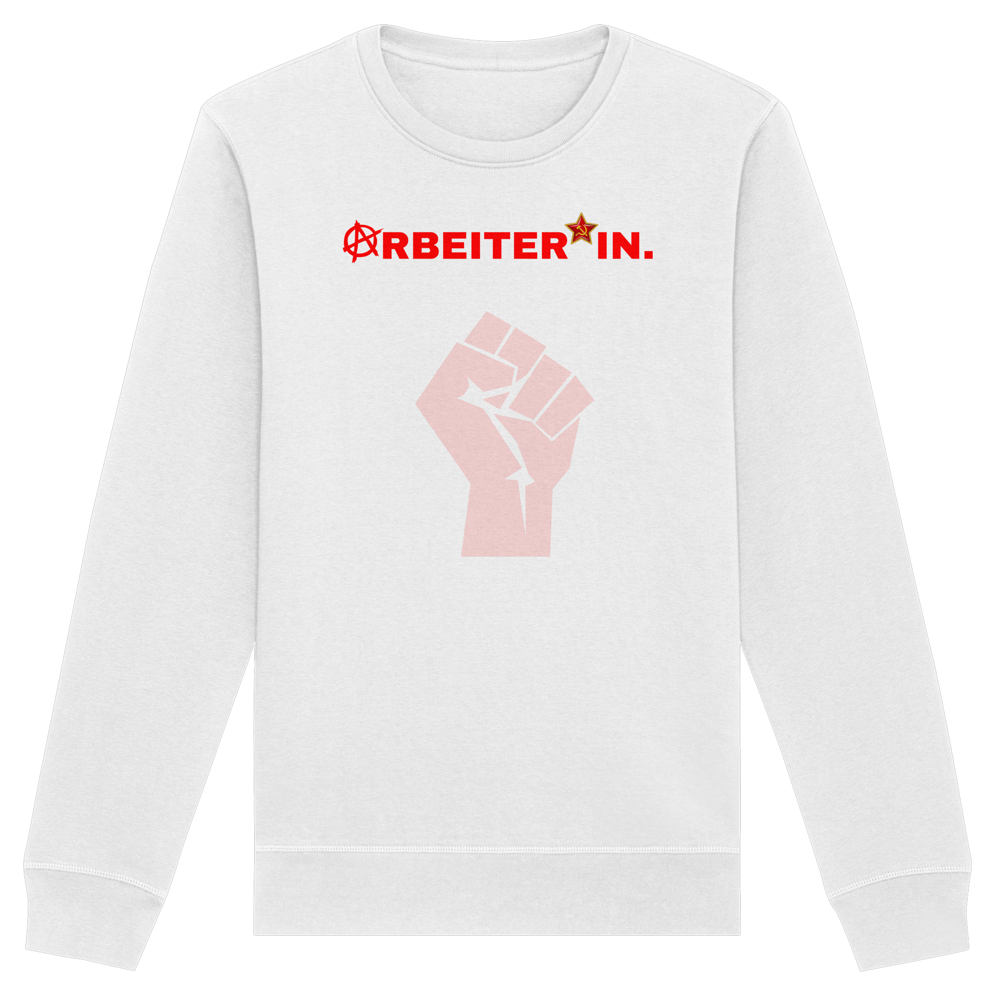 ARBEITER*IN. "Solidarisch und Frei Edition" - Organic Basic Unisex Sweatshirt