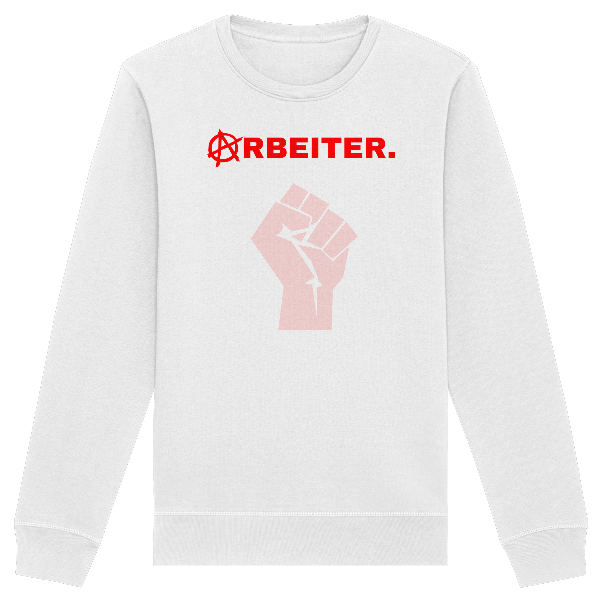 ARBEITER. "Solidarisch und Frei Edition" - Organic Basic Unisex Sweatshirt