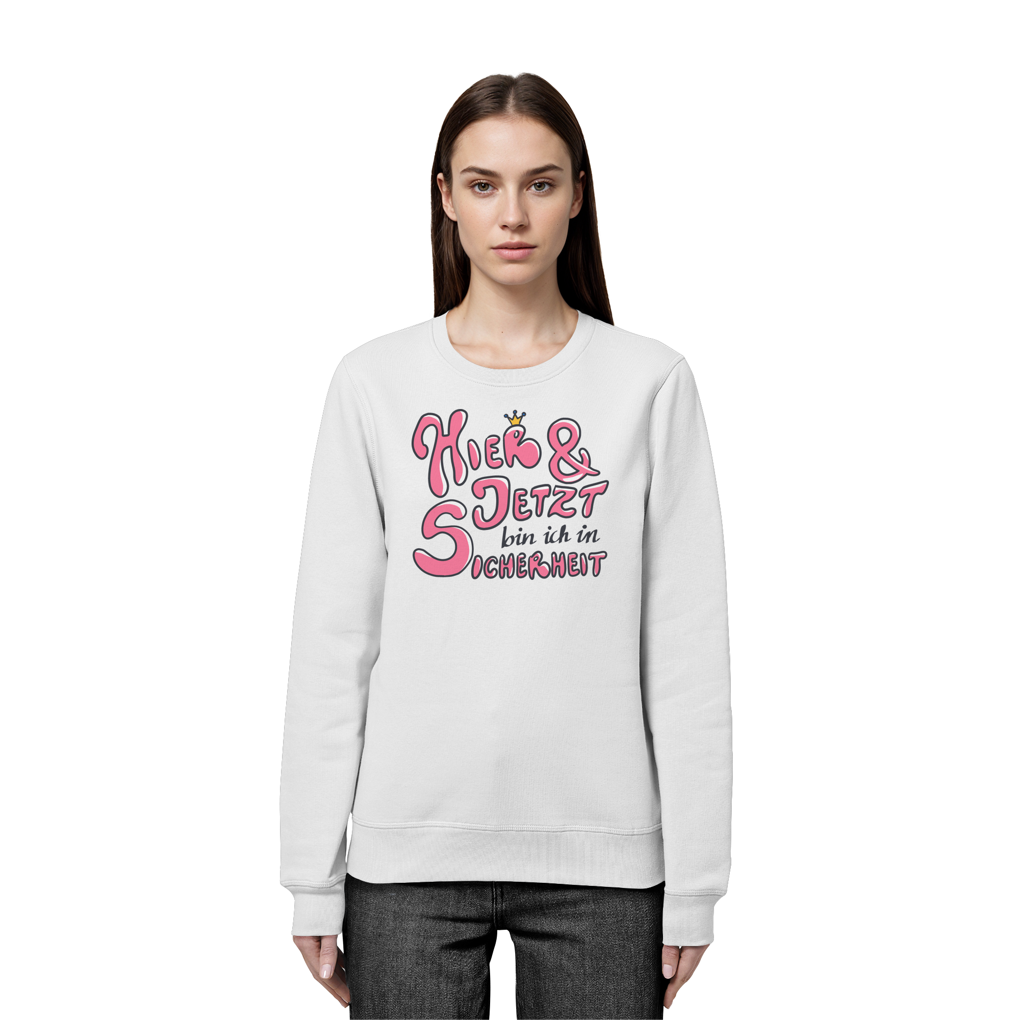 Hier und jetzt bin ich in Sicherheit "Pinke Edition" - Organic Basic Unisex Sweatshirt