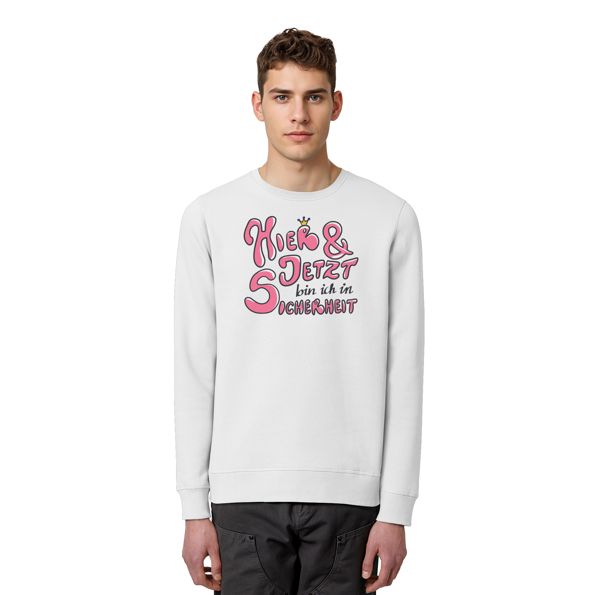 Hier und jetzt bin ich in Sicherheit "Pinke Edition" - Organic Basic Unisex Sweatshirt