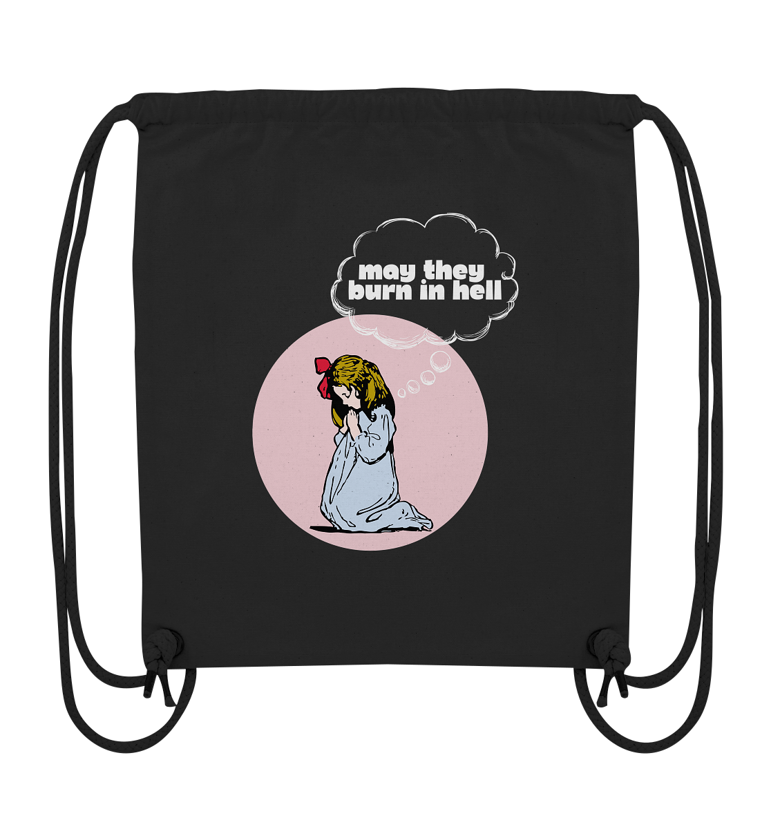 May They Burn in Hell - Organic Gym-Bag