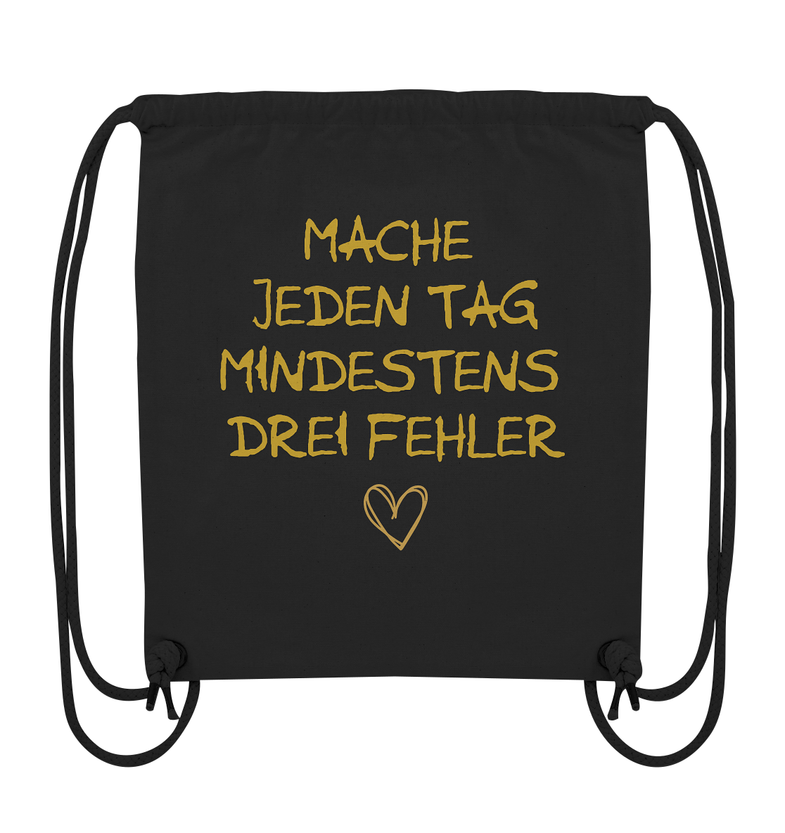 Mache jeden Tag mindestens drei Fehler "Goldherz Edition" - Organic Gym-Bag