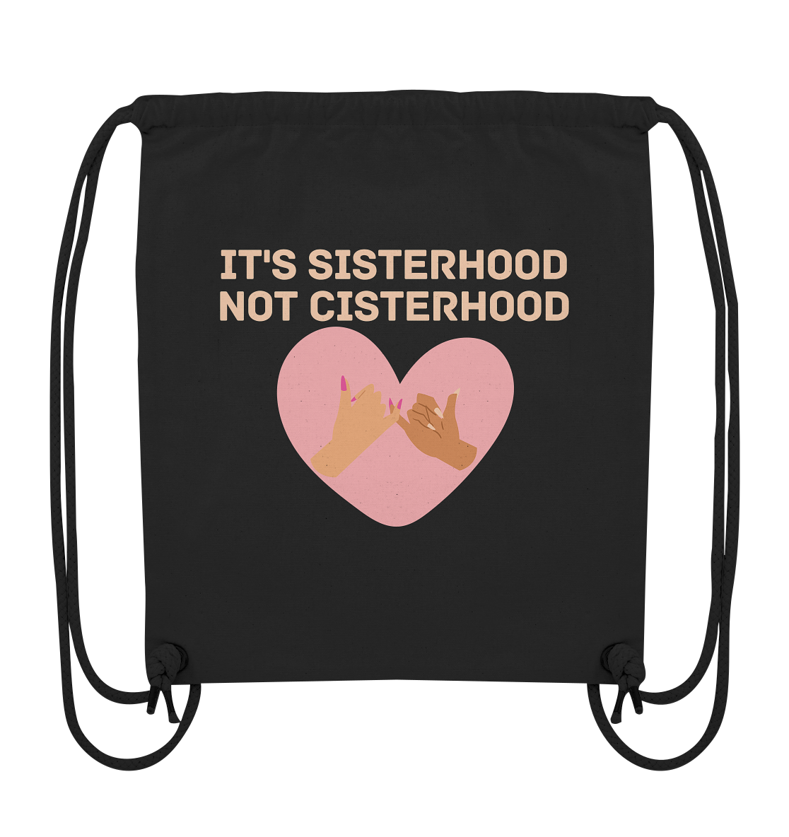 It's Sisterhood Not Cisterhood - Organic Gym-Bag