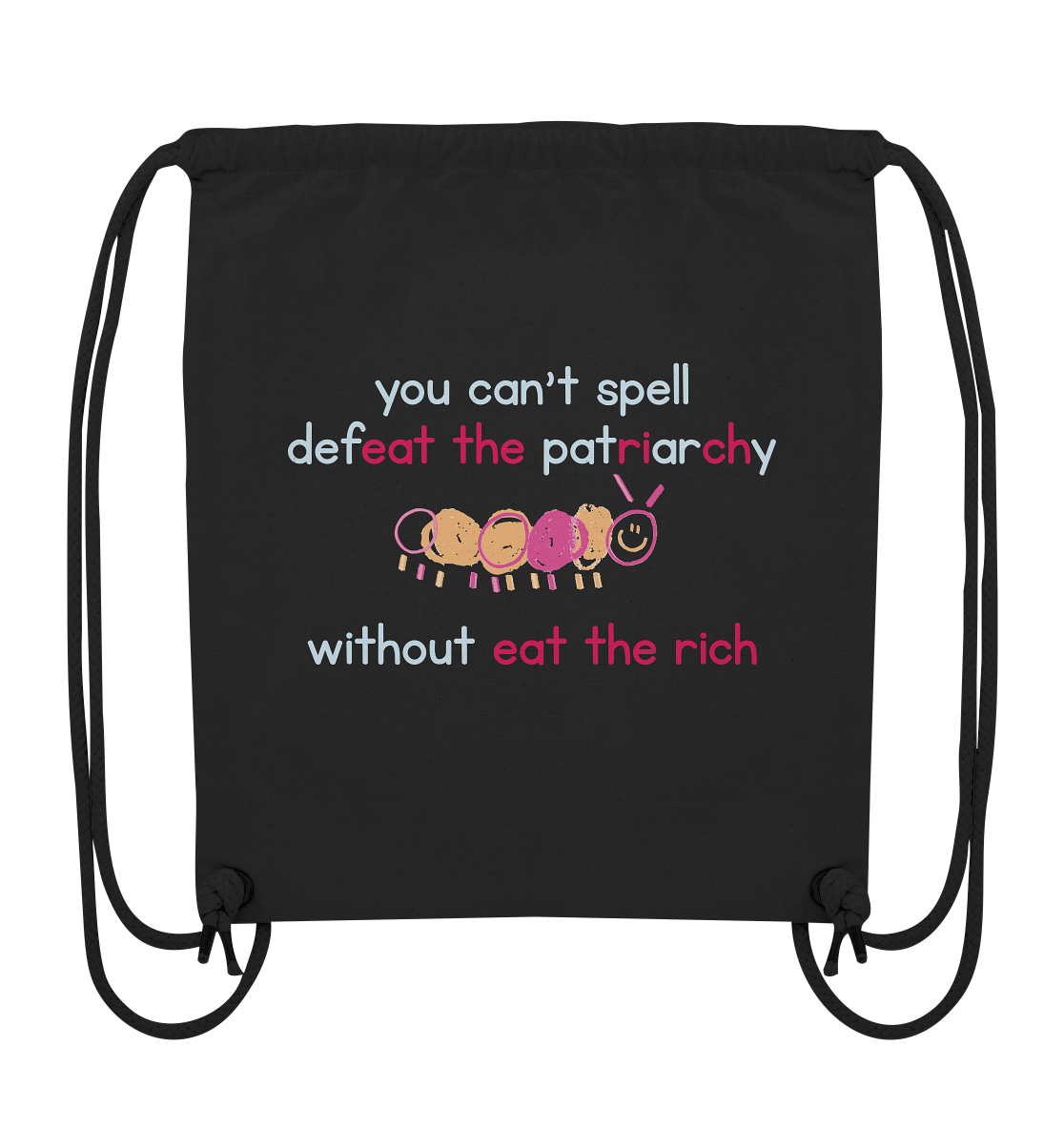 You can't spell Defeat the Patriarchy without Eat the Rich - Organic Gym-Bag