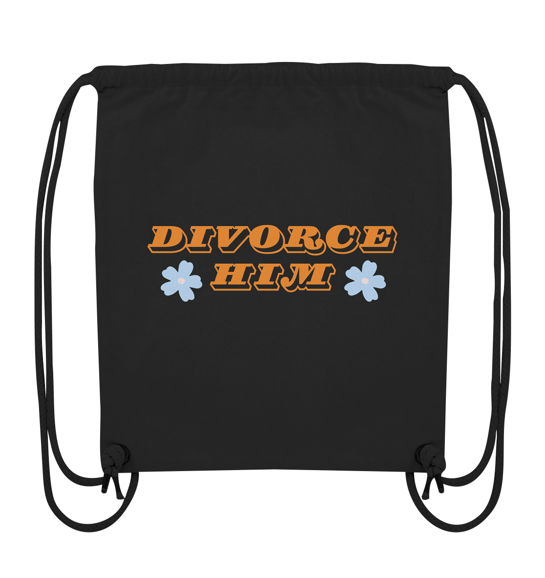 Divorce Him - Organic Gym-Bag