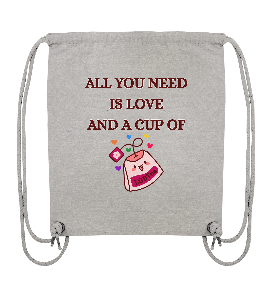 All You Need Is Love And A Cup Of lgbTEA - Organic Gym-Bag
