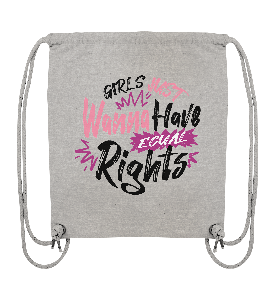 Girls Just Wanna Have Equal Rights - Organic Gym-Bag