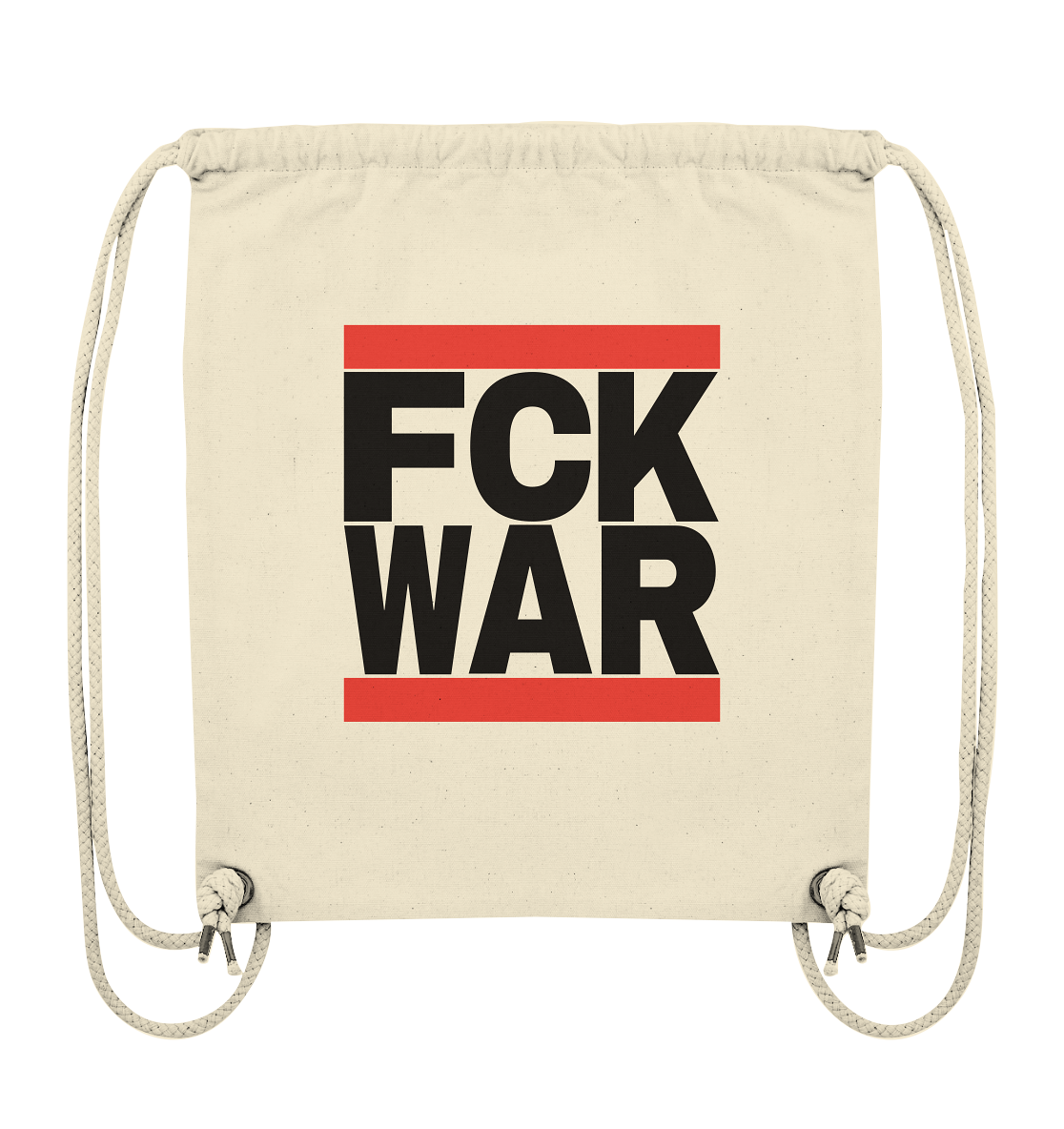 FCK WAR (schwarze Schrift) - Organic Gym-Bag