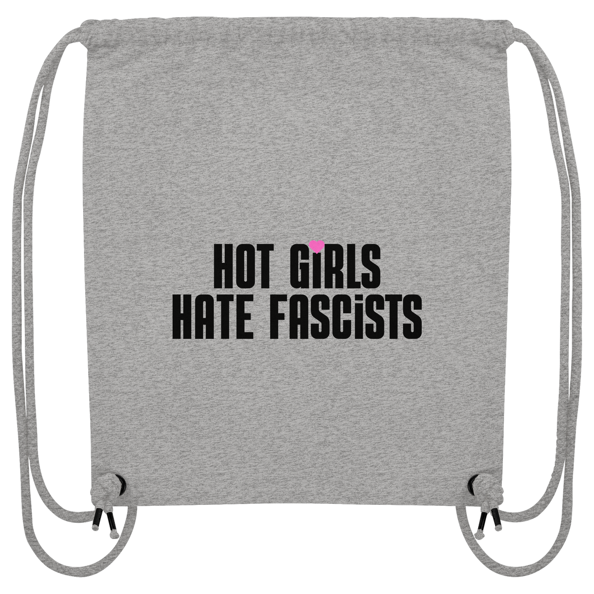 Hot Girls Hate Fascists (hell) - Organic Gym-Bag