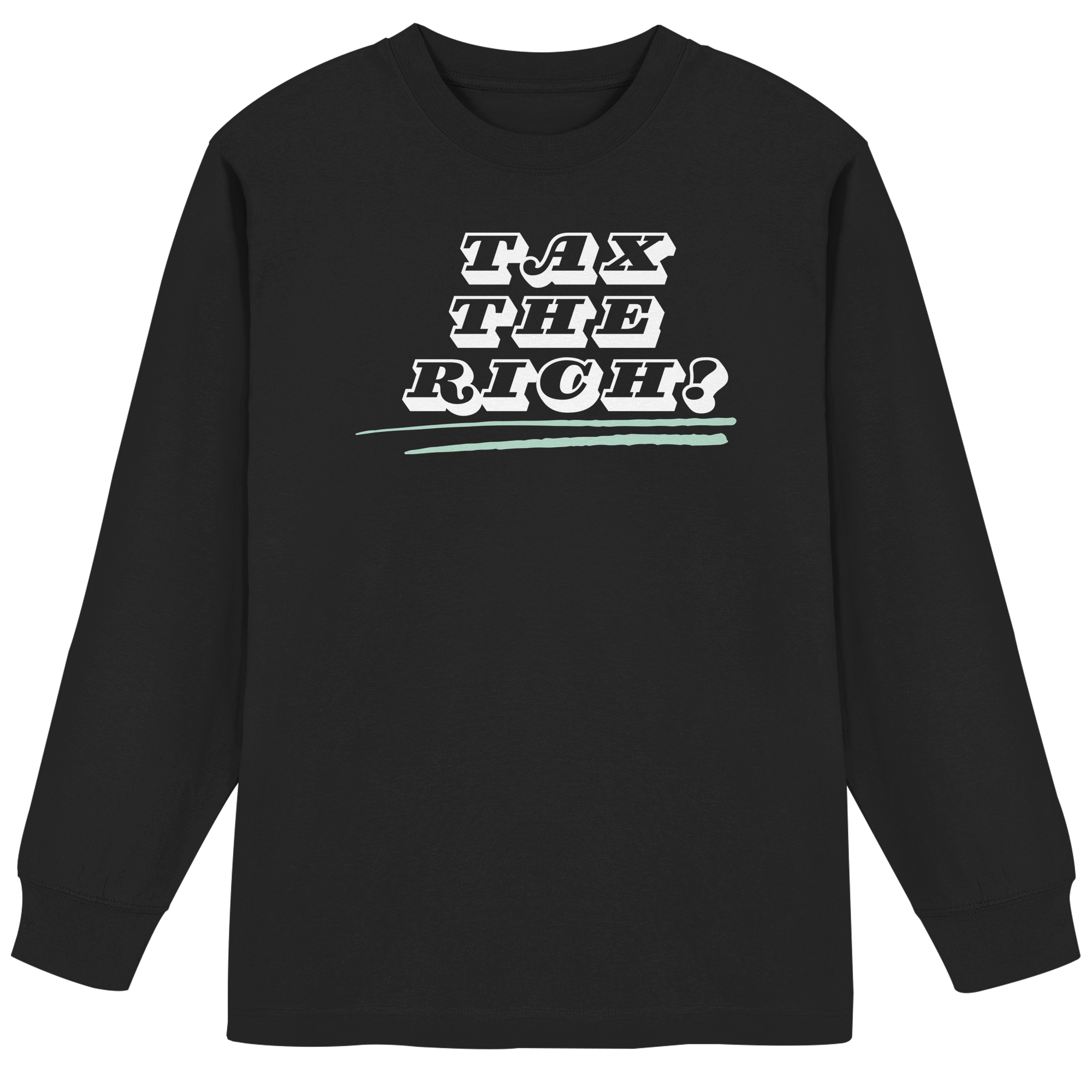 Tax The Rich "Underlined Edition" - Organic Heavy Oversized Longsleeve T-Shirt