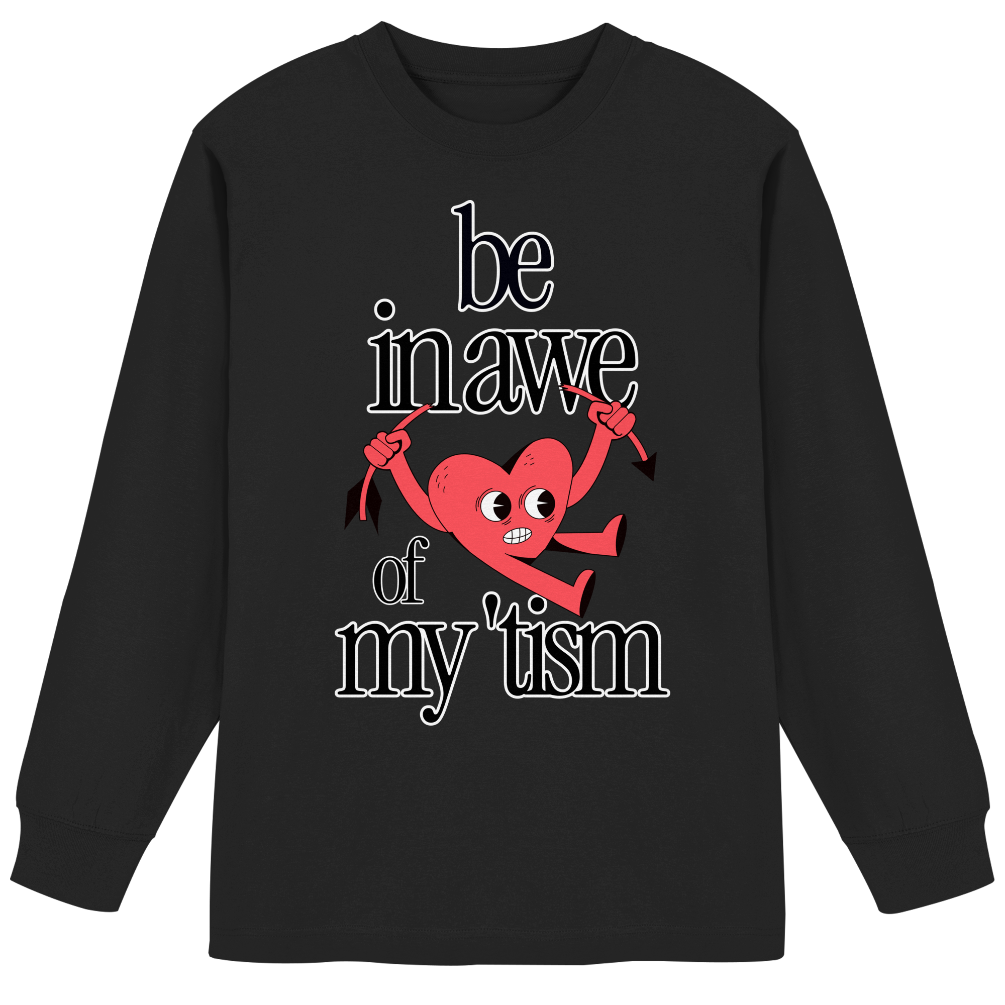 Be in Awe of my 'tism - Organic Heavy Oversized Longsleeve T-Shirt