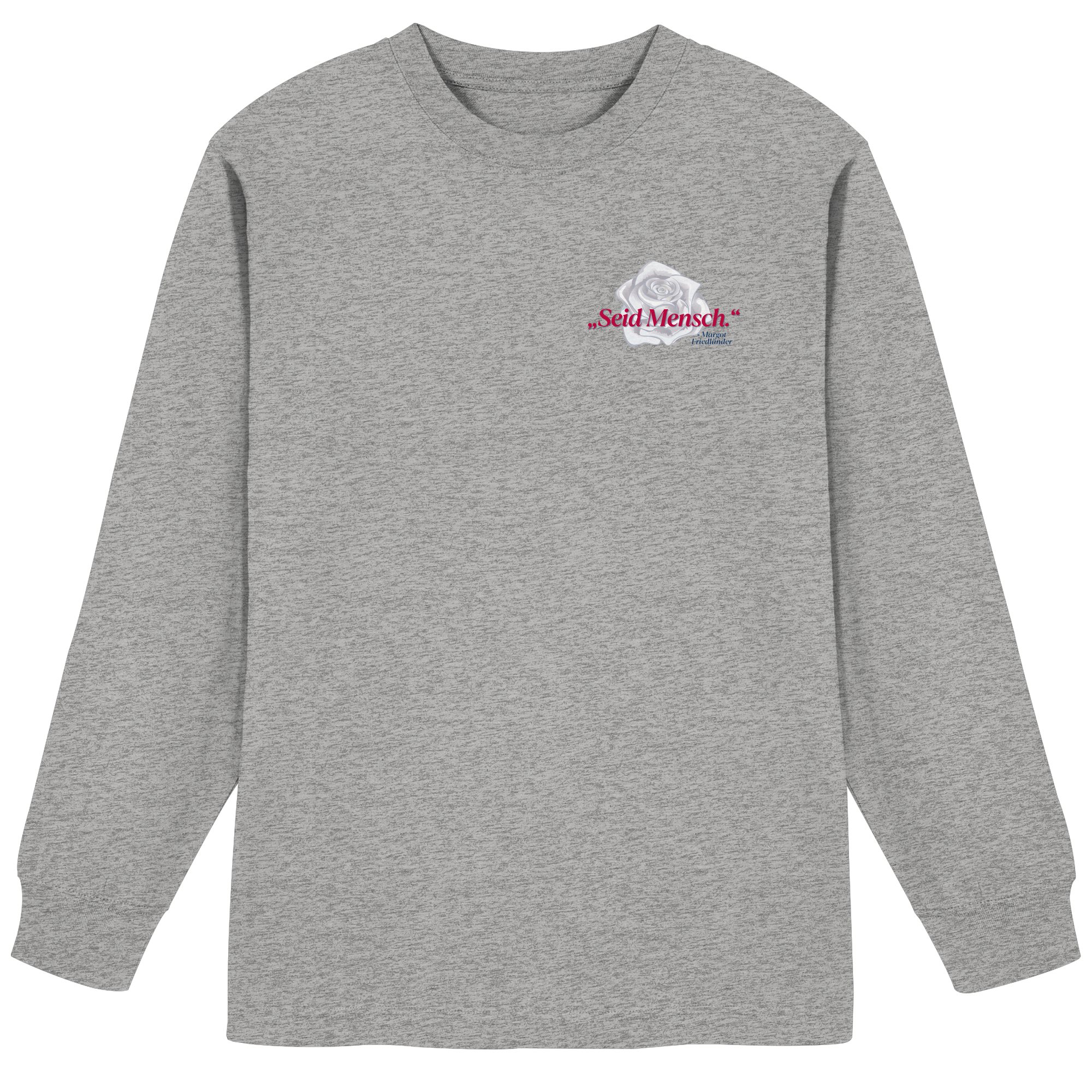 Seid Mensch "Weiße Rose Edition" - Organic Heavy Oversized Longsleeve T-Shirt