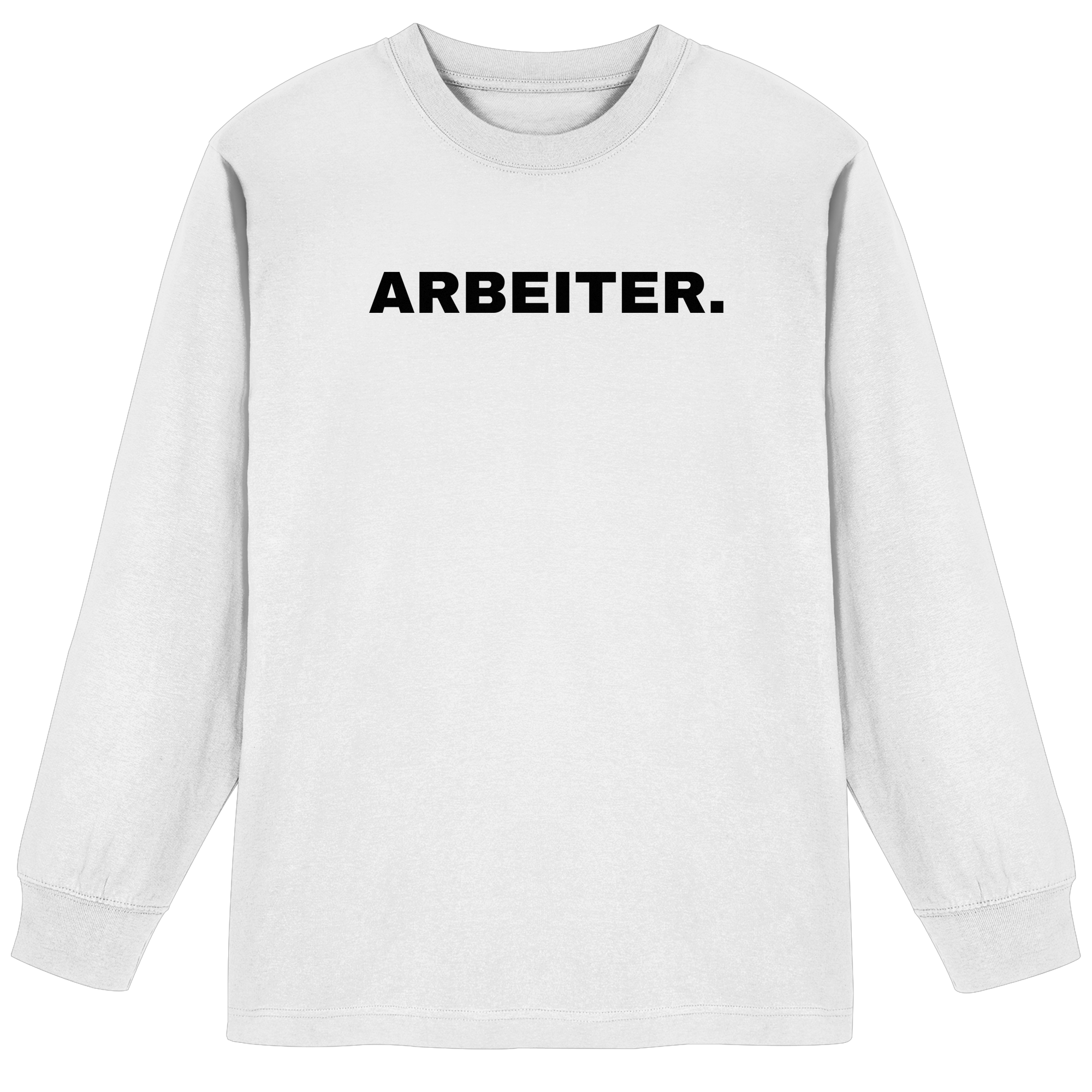 ARBEITER. "Plain Work Edition" - Organic Heavy Oversized Longsleeve T-Shirt