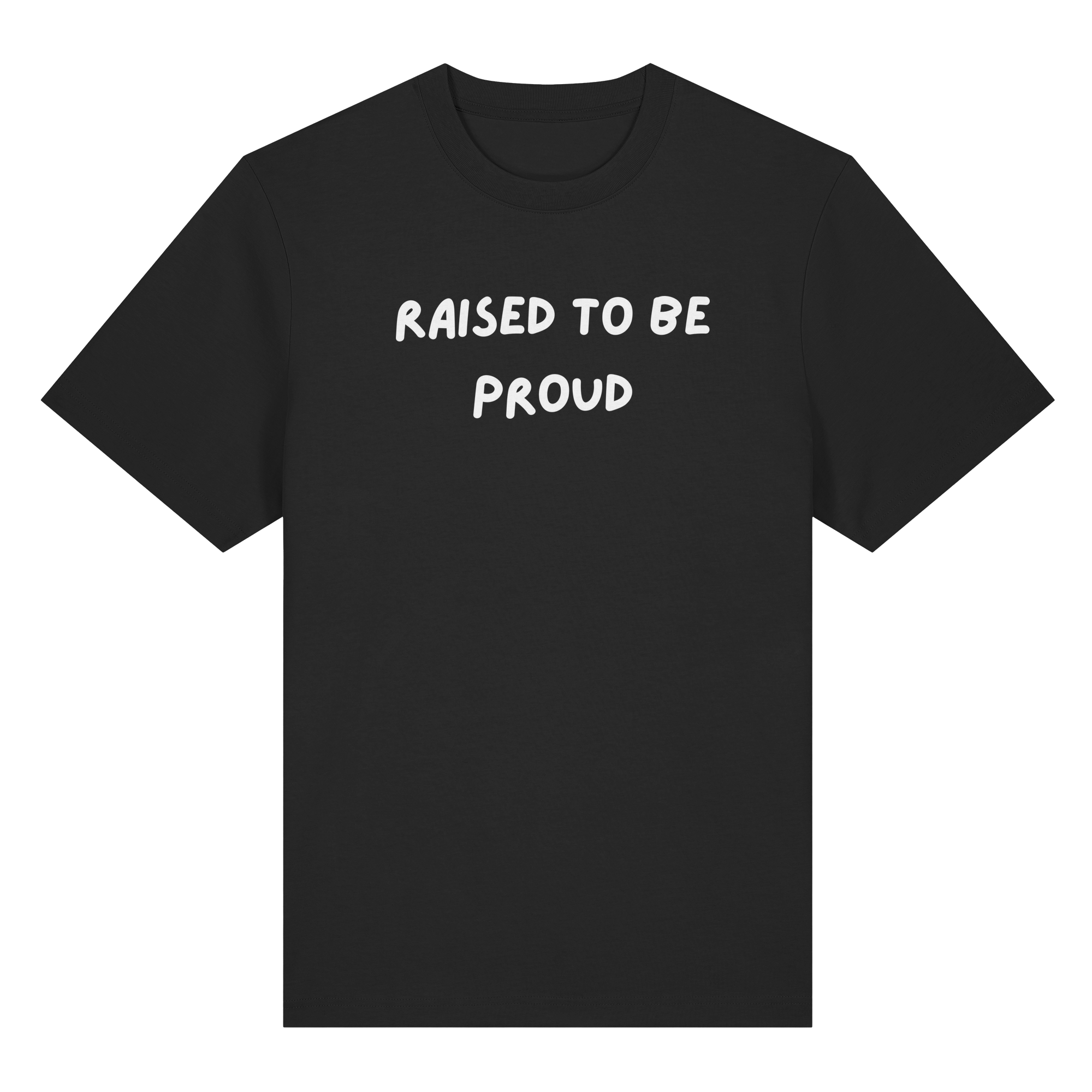 Raised To Be Proud - Organic Heavy Shirt