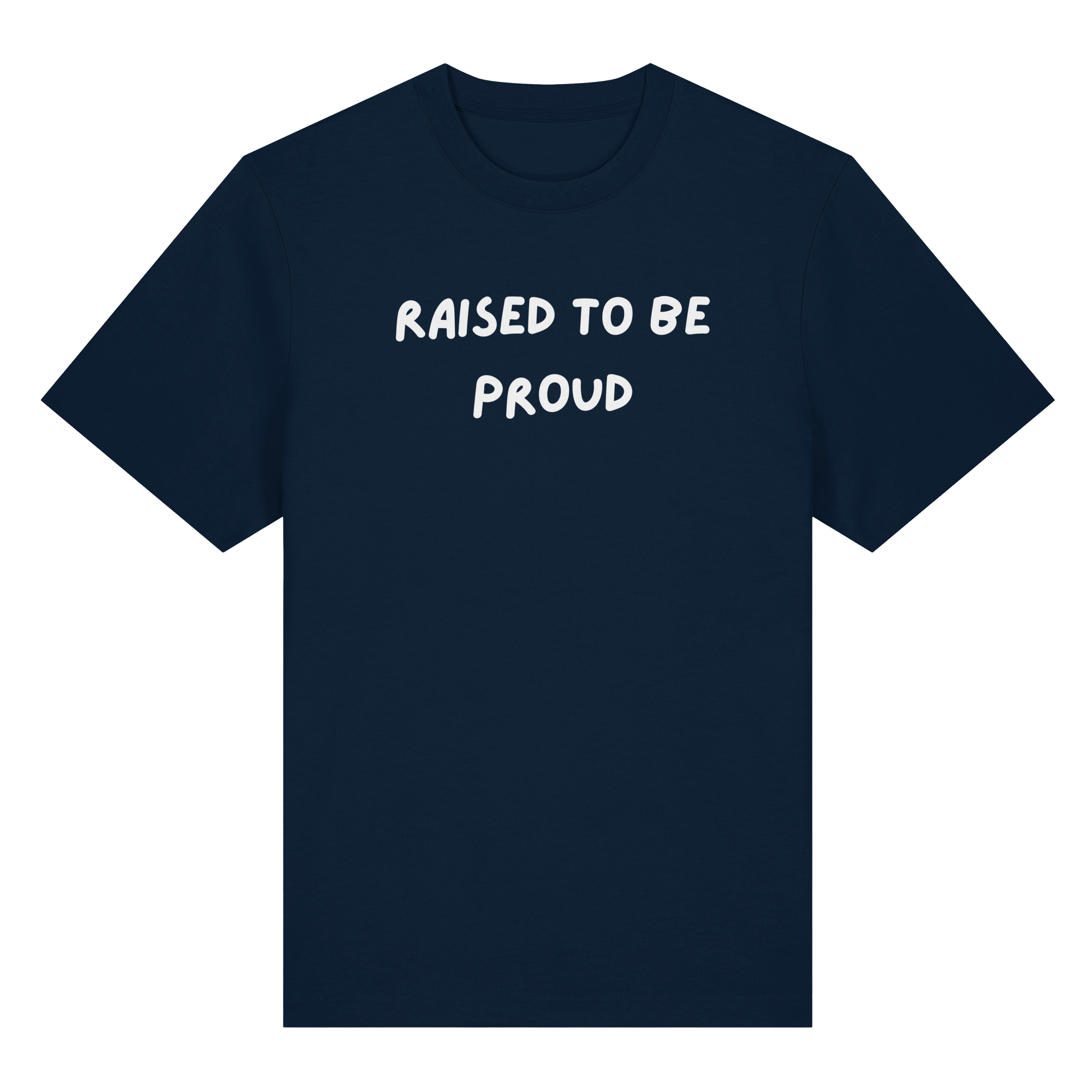 Raised To Be Proud - Organic Heavy Shirt