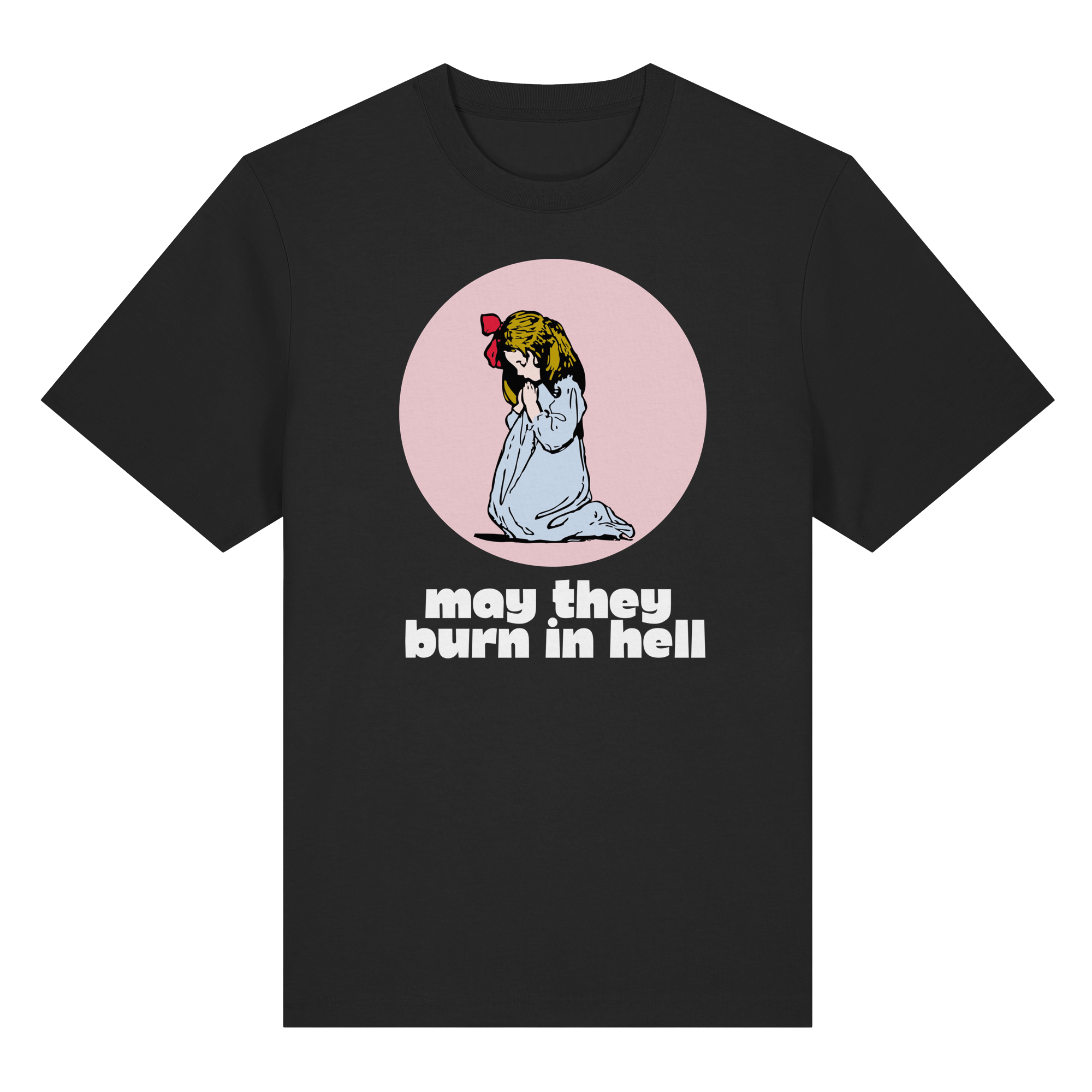 May They Burn in Hell - Organic Heavy T-Shirt