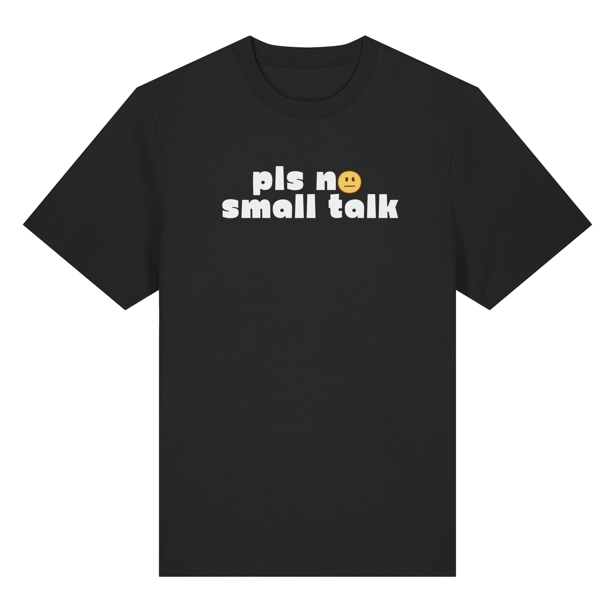pls no small talk - Organic Heavy T-Shirt