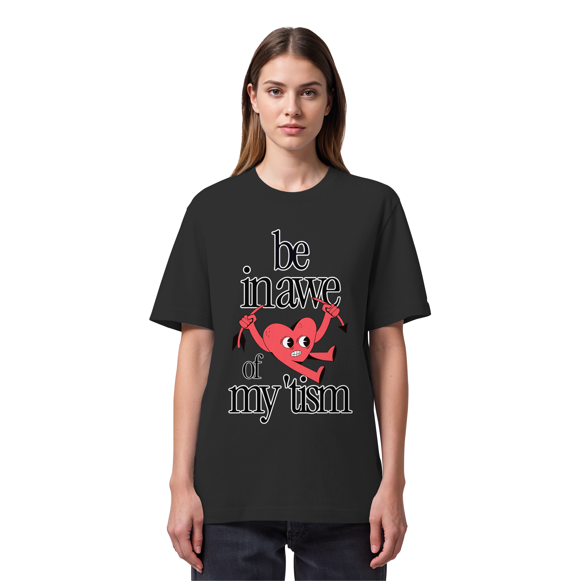 Be in Awe of my 'tism - Organic Heavy T-Shirt