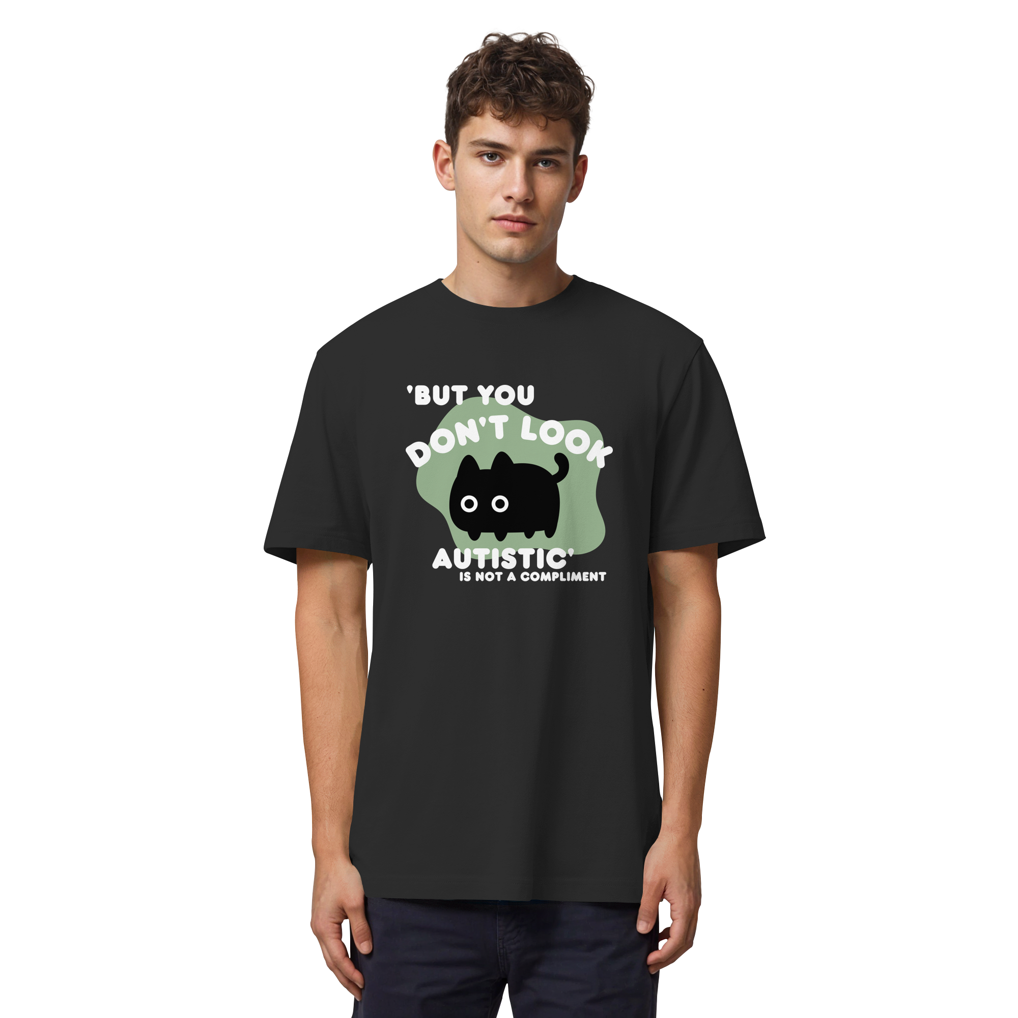 But you dont look autistic is not a Compliment - Organic Heavy T-Shirt