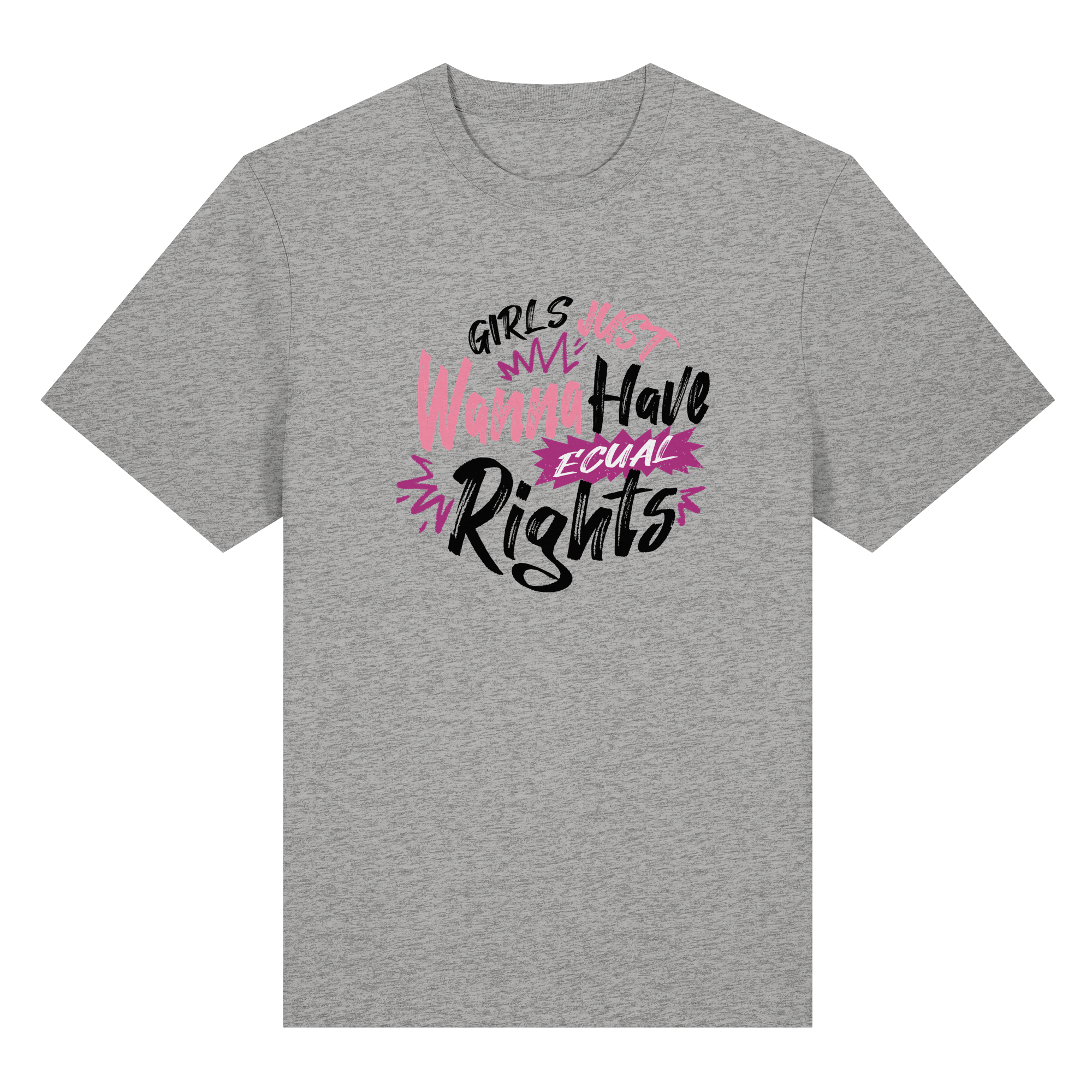 Girls Just Wanna Have Equal Rights - Organic Heavy T-Shirt