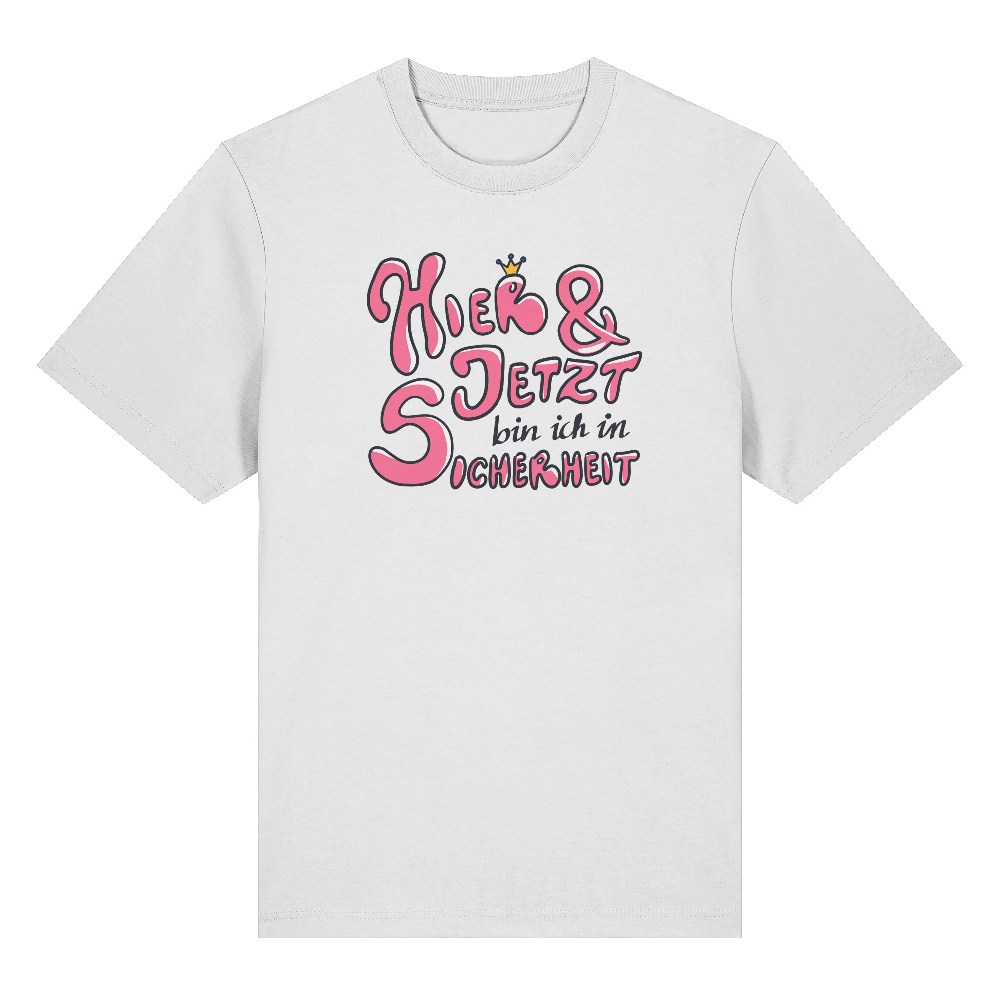 Hier und jetzt bin ich in Sicherheit "Pinke Edition" - Organic Heavy T-Shirt