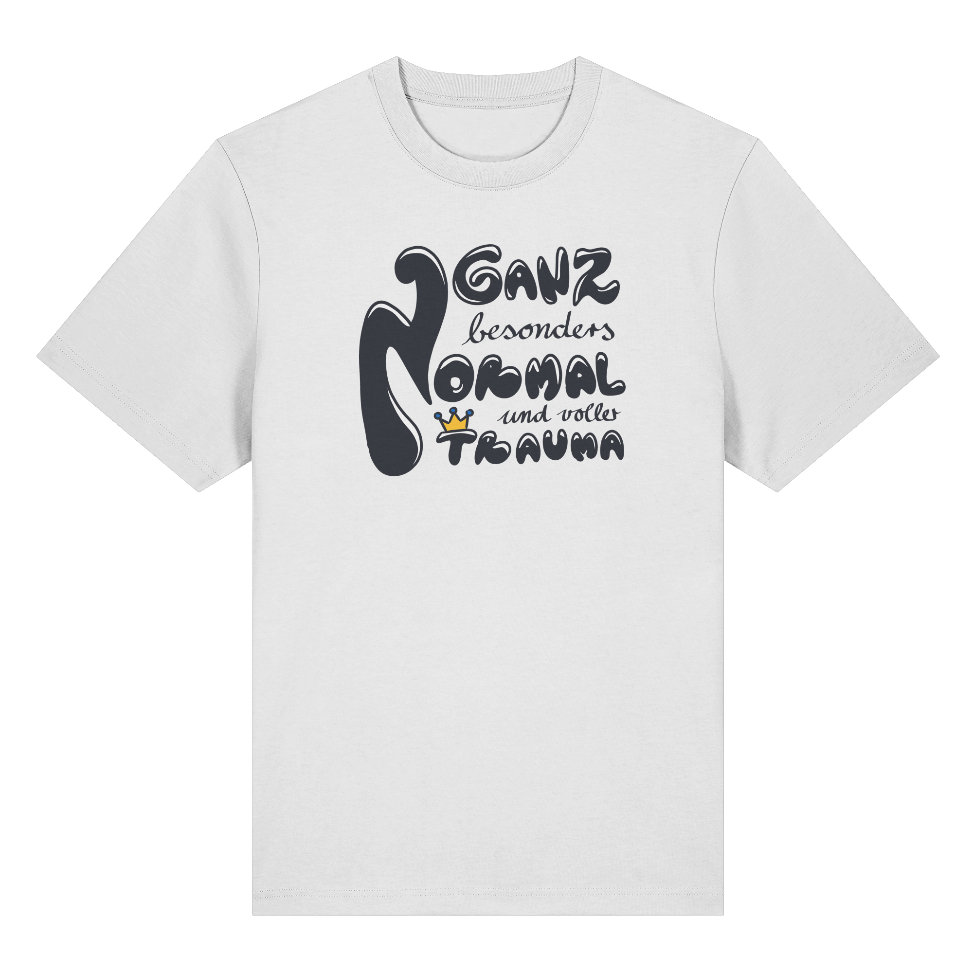 Ganz besonders Normal und voller Trauma "Schwarze Edition" - Organic Heavy T-Shirt