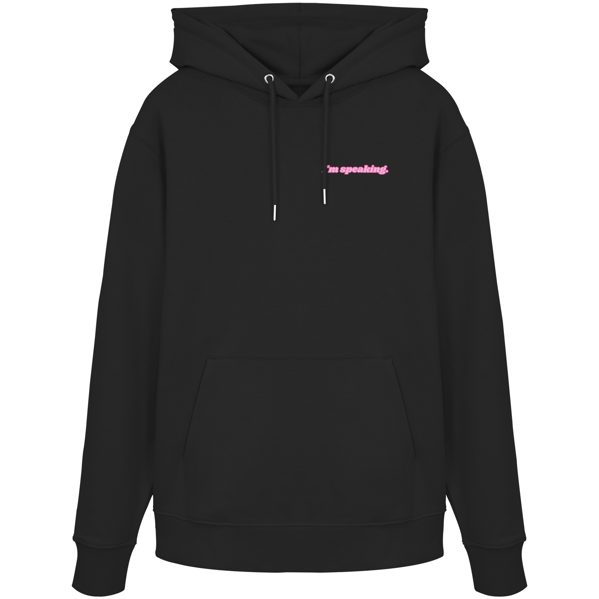 I'm speaking - Organic Hoodie