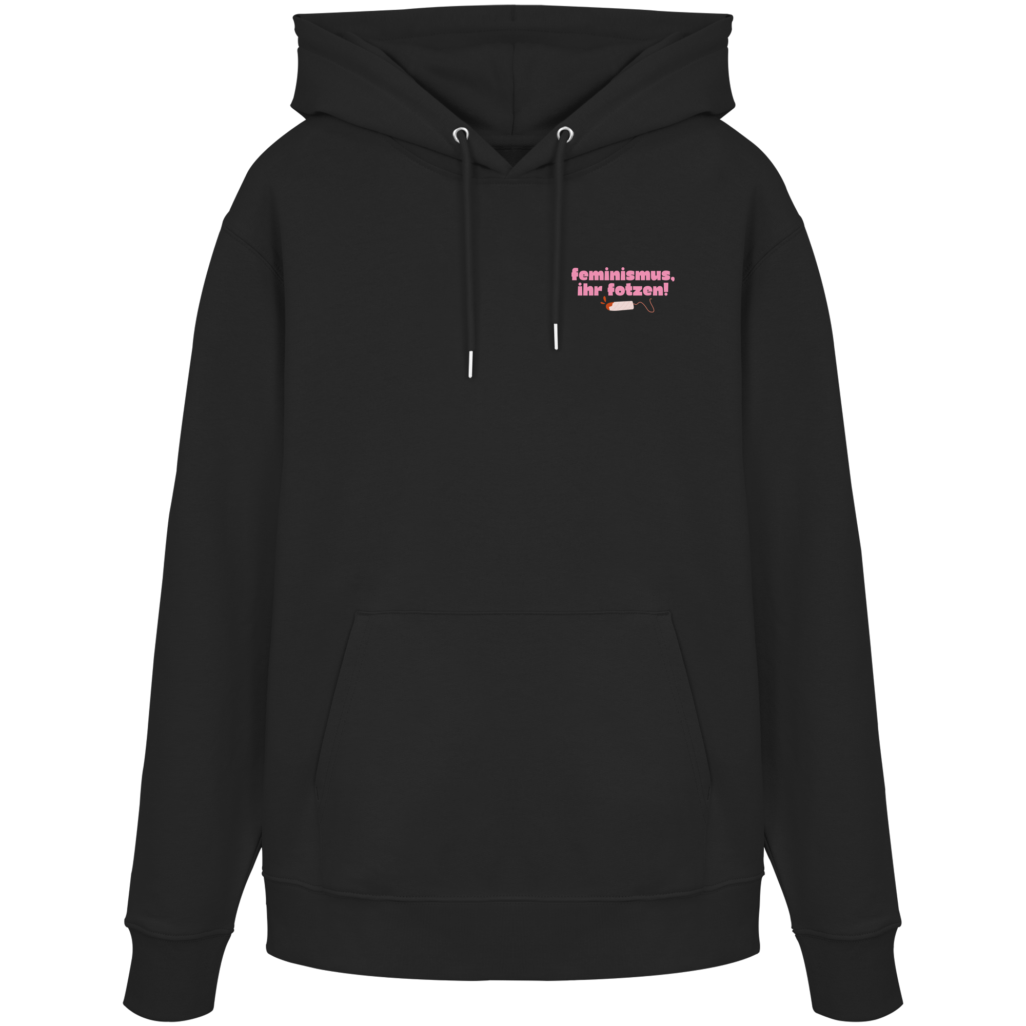 Feminismus Ihr Fotzen - Organic Hoodie