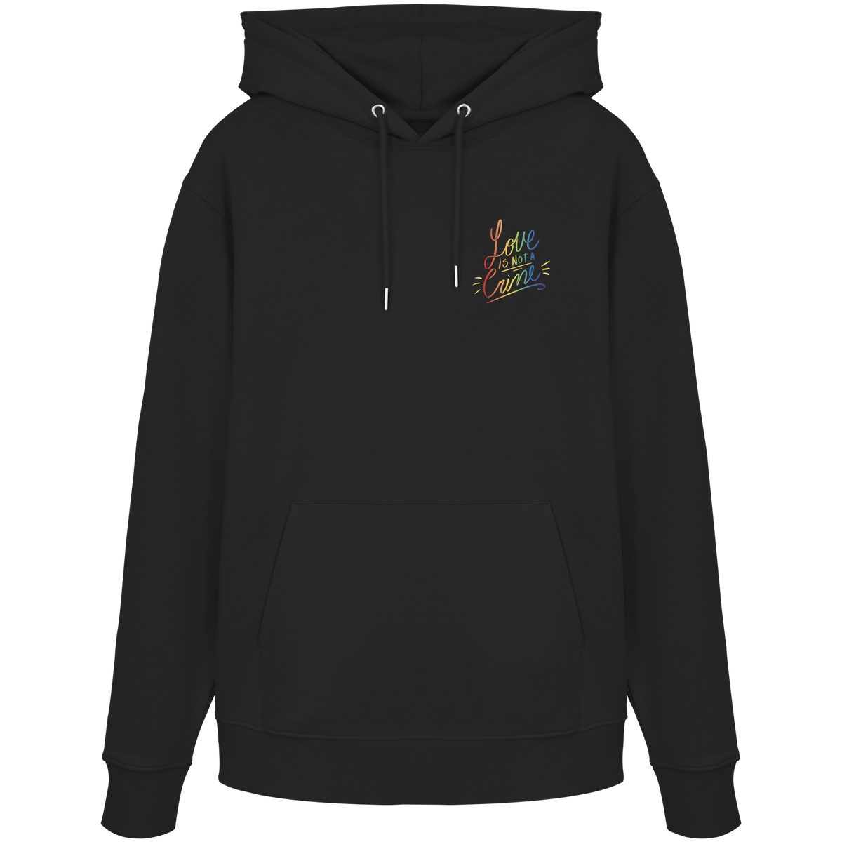 Love is Not a Crime "Calligraphy Edition" - Organic Hoodie