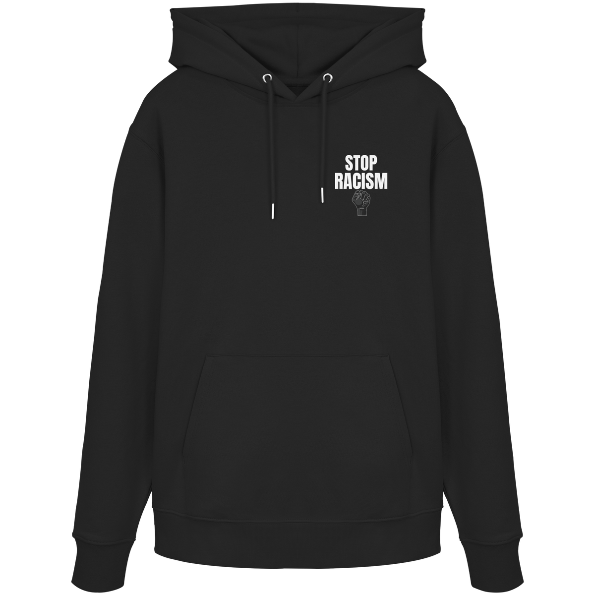 Stop Racism "Raised Fist Edition" - Organic Hoodie