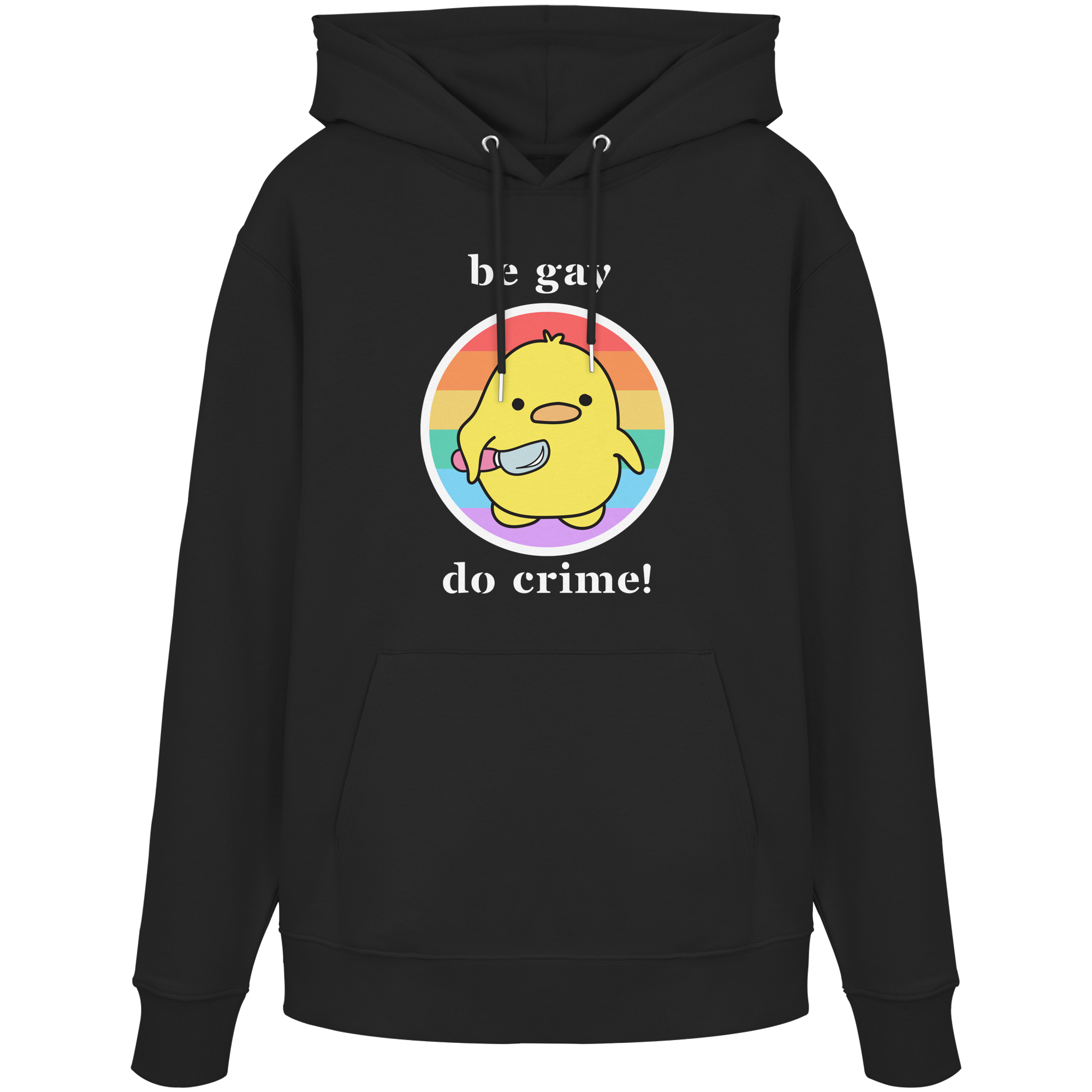 Be Gay Do Crime - Organic Hoodie