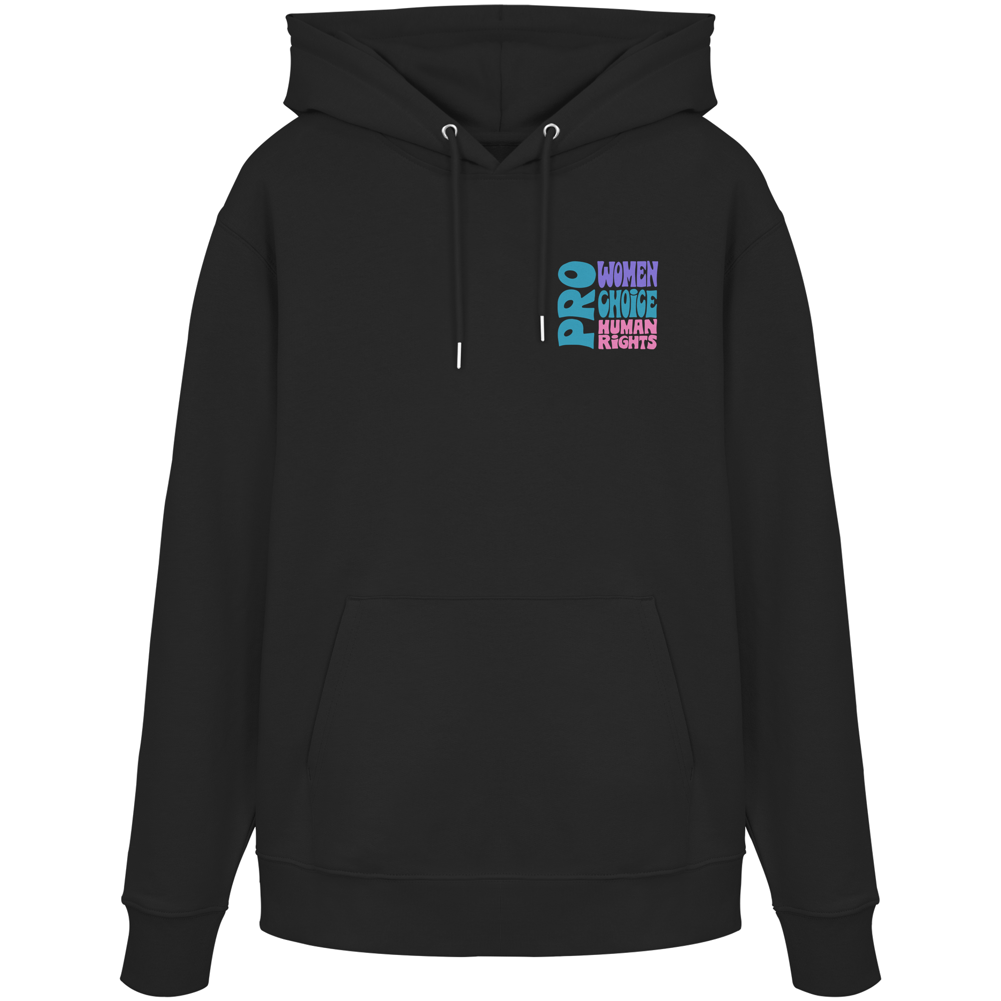 Pro Women Choice Human Rights "Soft Pop Edition" - Organic Hoodie